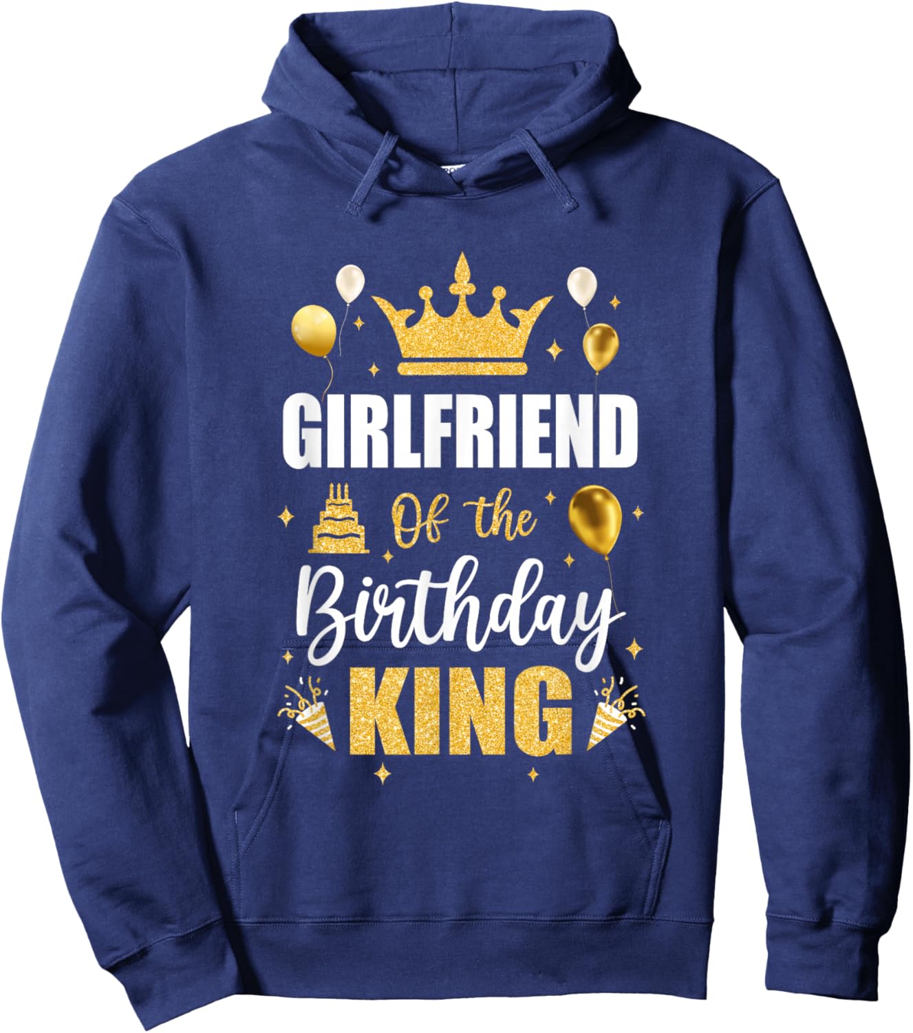 Girlfriend Of The Birthday King Boys Men Bday Party Hoodie - Hoodie | Navy