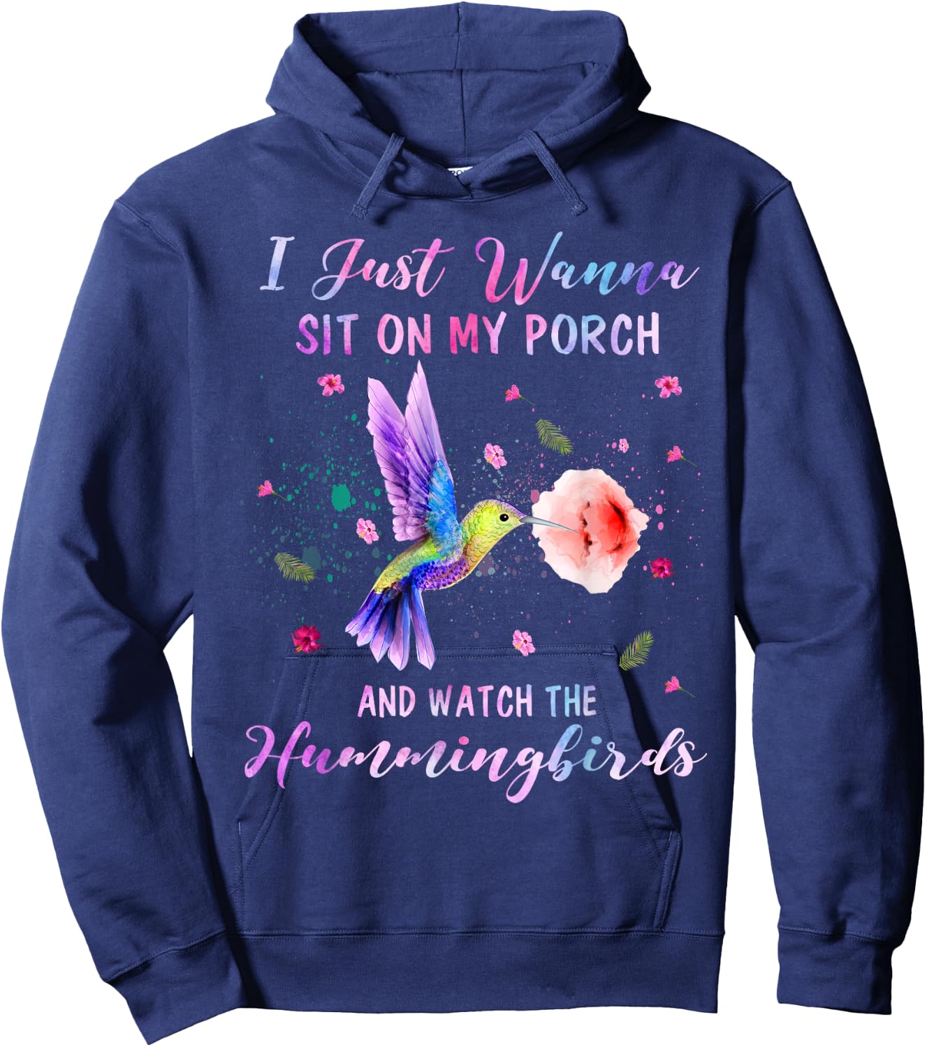 Sit On My Porch And Watch The Hummingbirds Funny Bird Lover Hoodie - Hoodie | Navy