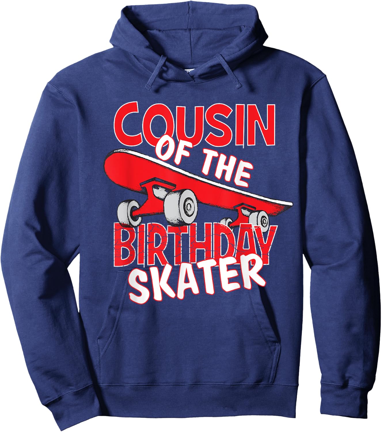 Cousin Of The Birthday Skater Boy And Girl B-day Party Hoodie - Hoodie | Navy