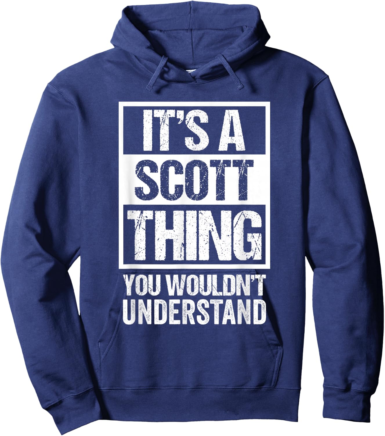 It's A Scott Thing You Wouldn't Understand First Name Hoodie - Hoodie | Navy