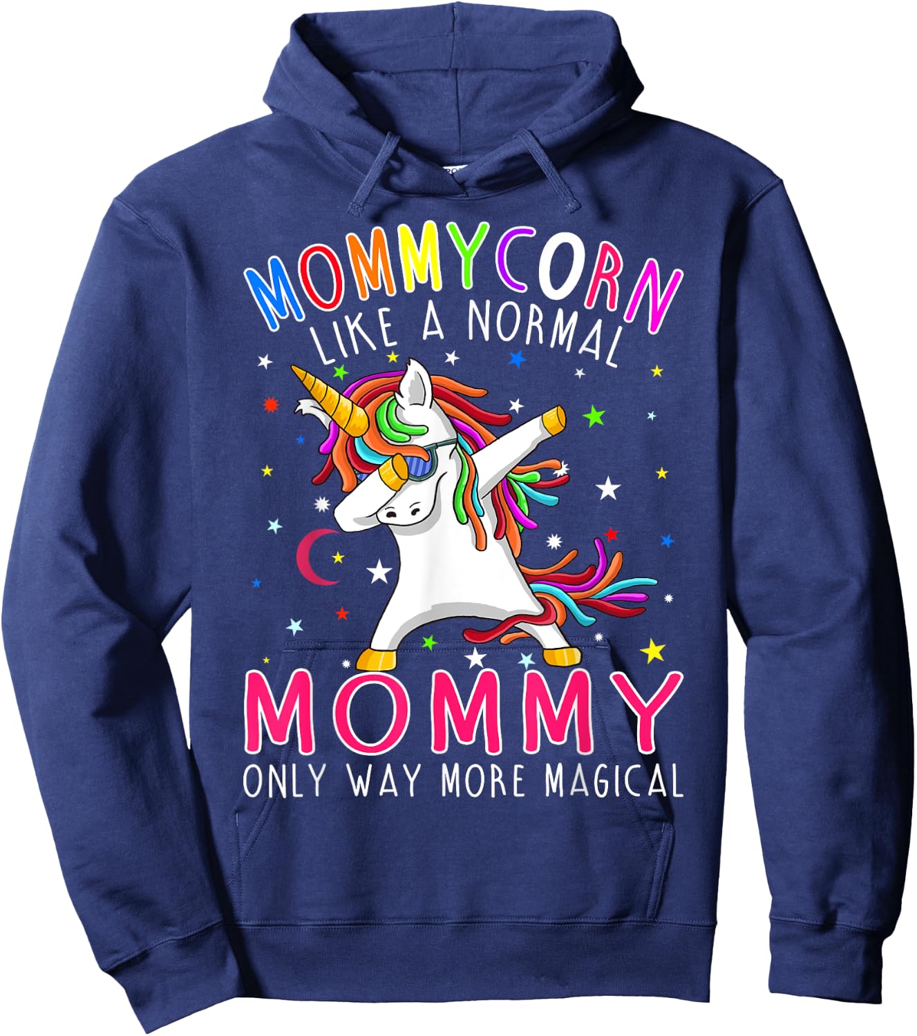 Mommycorn Like A Normal Mommy Only Way More Magical Hoodie - Hoodie | Navy