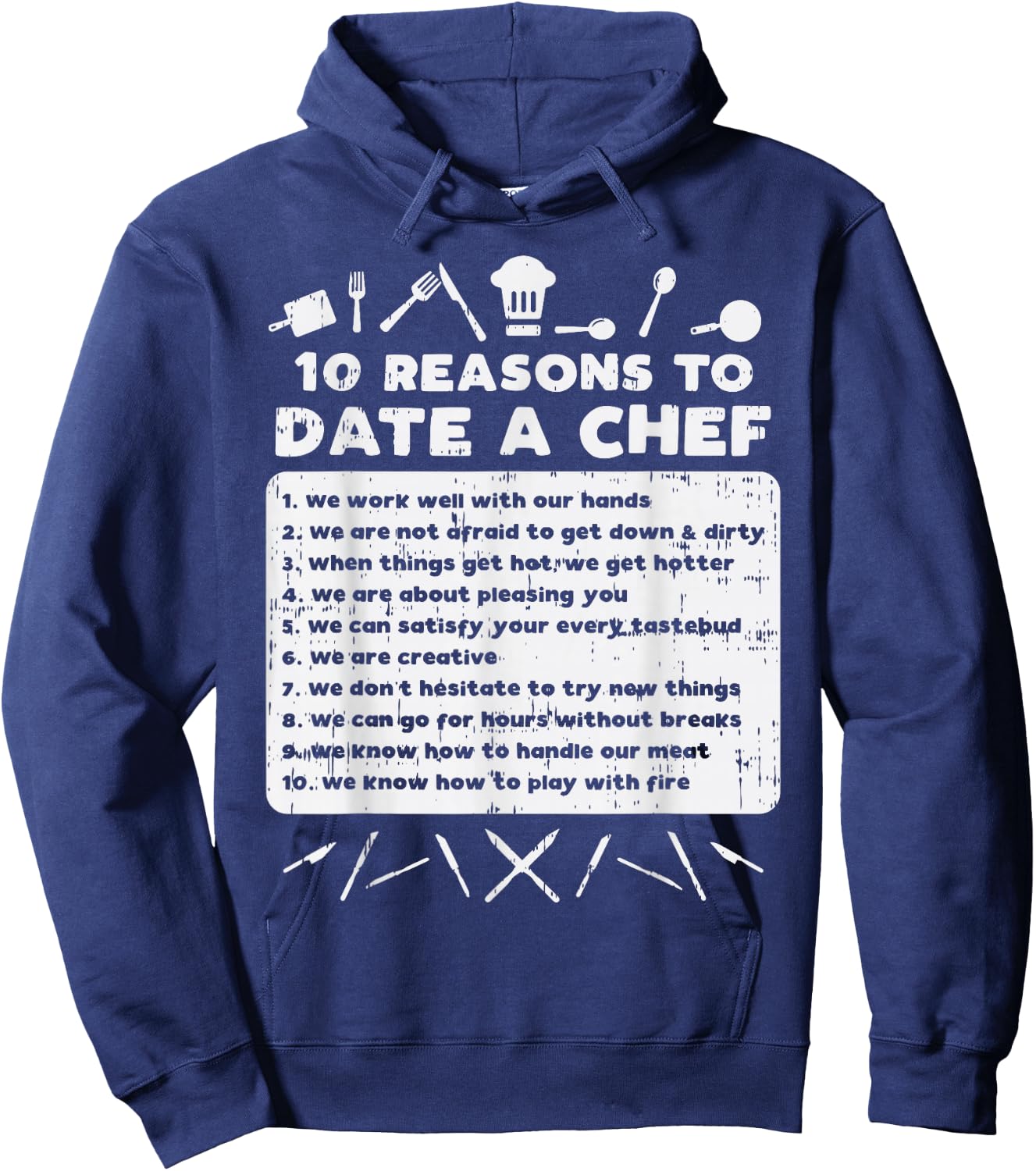 10 Reasons To Date A Chef Funny Dating Cook Men Women Gift Hoodie - Hoodie | Navy