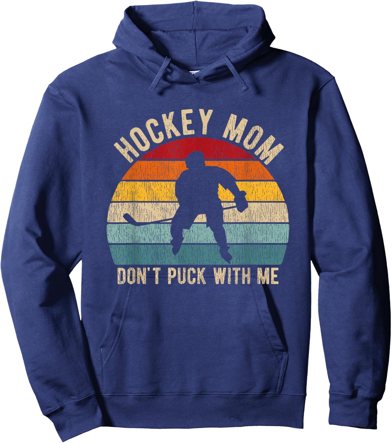 Hockey Mom Don't Puck With Me Ice Hockey Player Mom Women Hoodie - Hoodie | Navy
