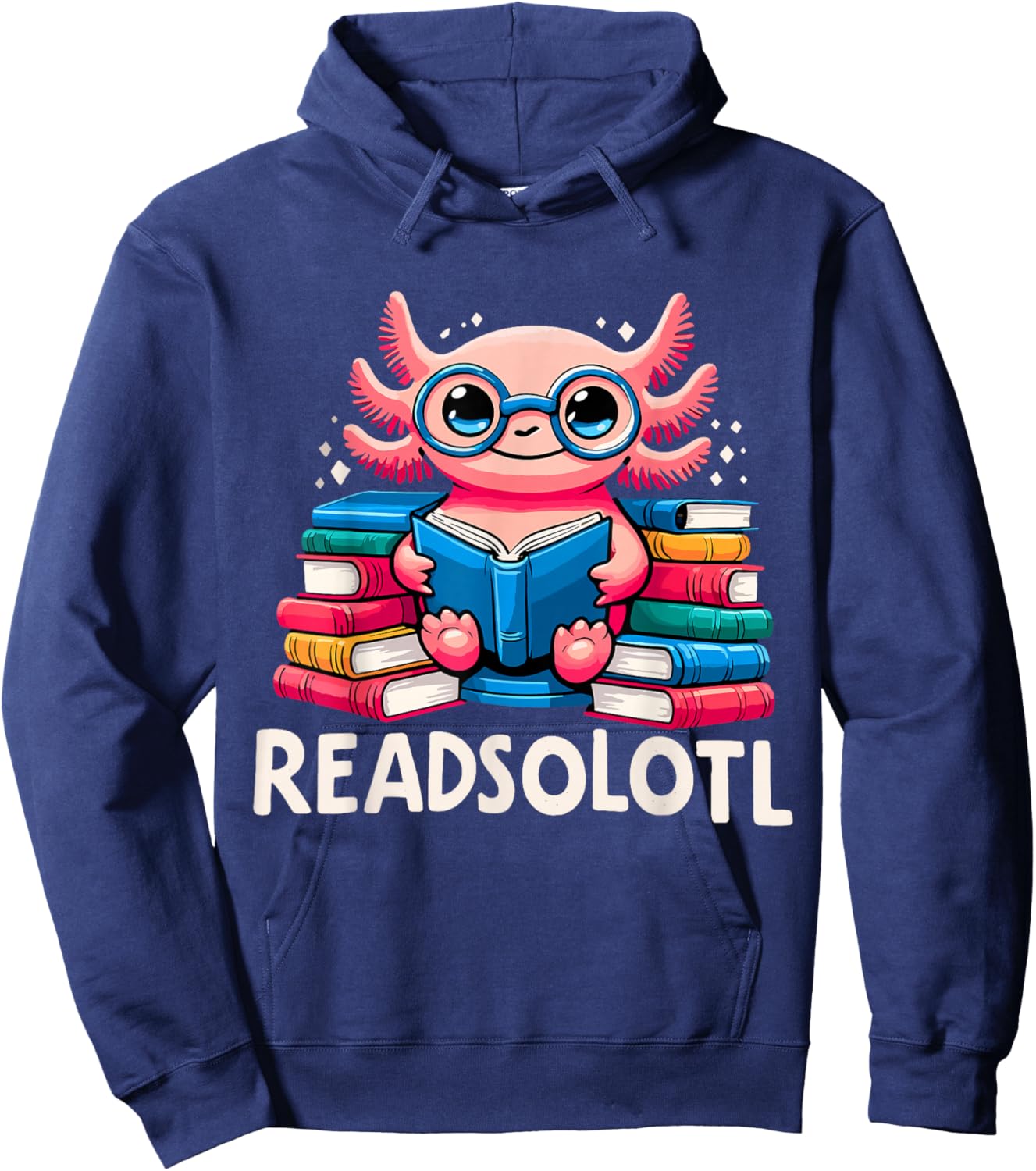 Readsolotl Kawaii Axolotl Book Lover Funny Reading Hoodie - Hoodie | Navy