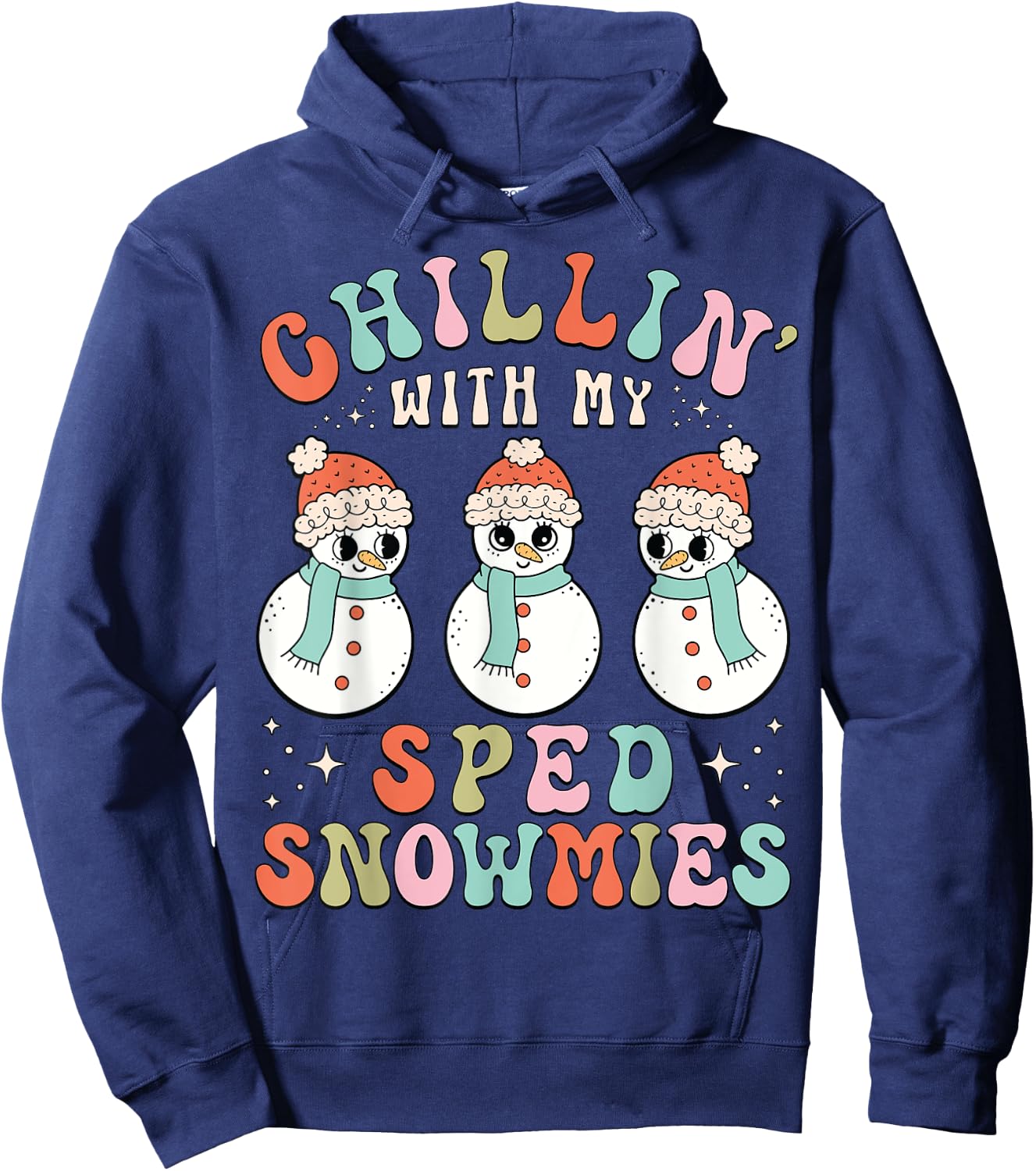 Chillin With My SPED Snowmies | Snowman Teacher Xmas Pajamas Hoodie - Hoodie | Navy