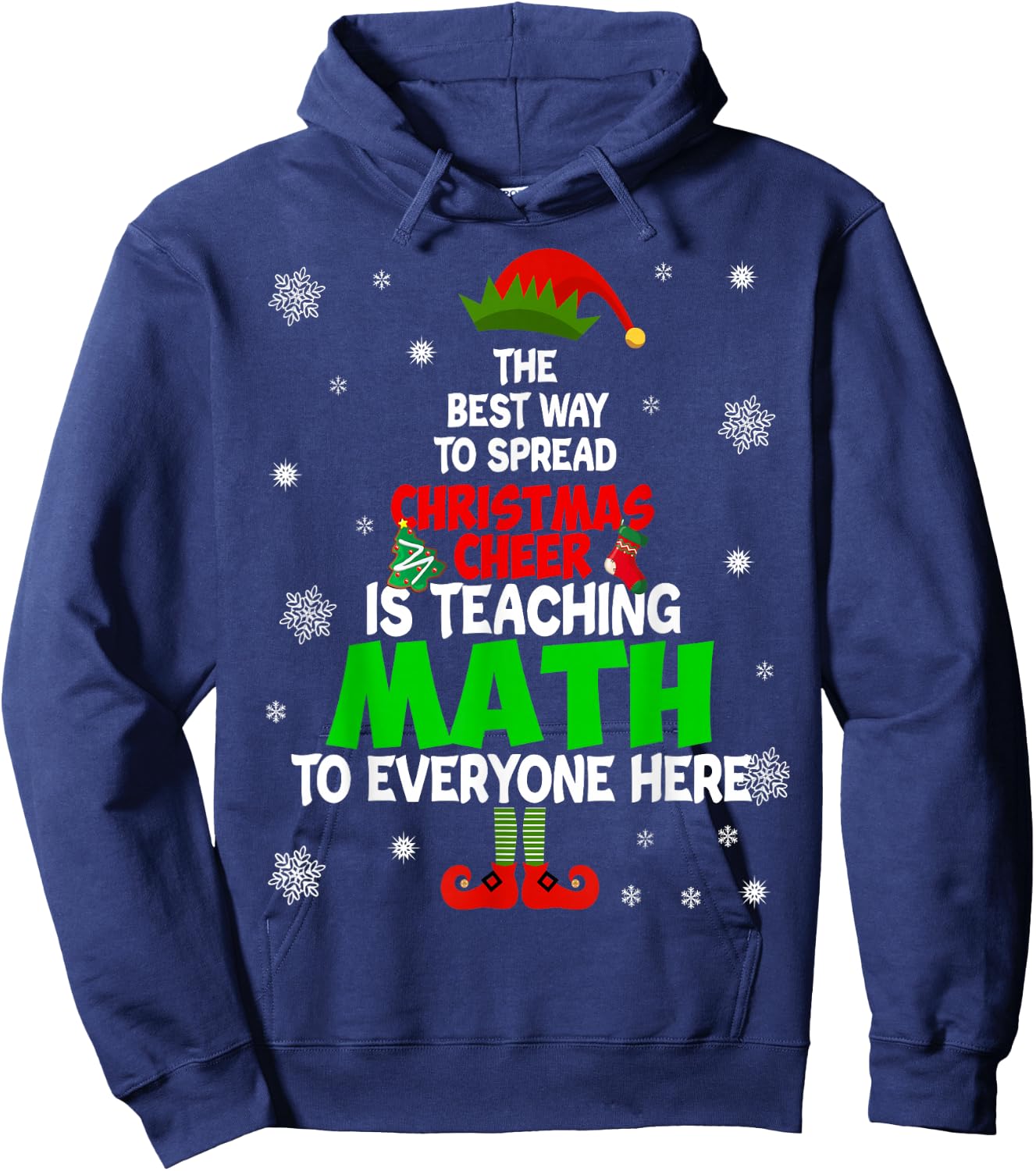 The Best Way to Spread Christmas Cheer is Teaching Math Hoodie - Hoodie | Navy