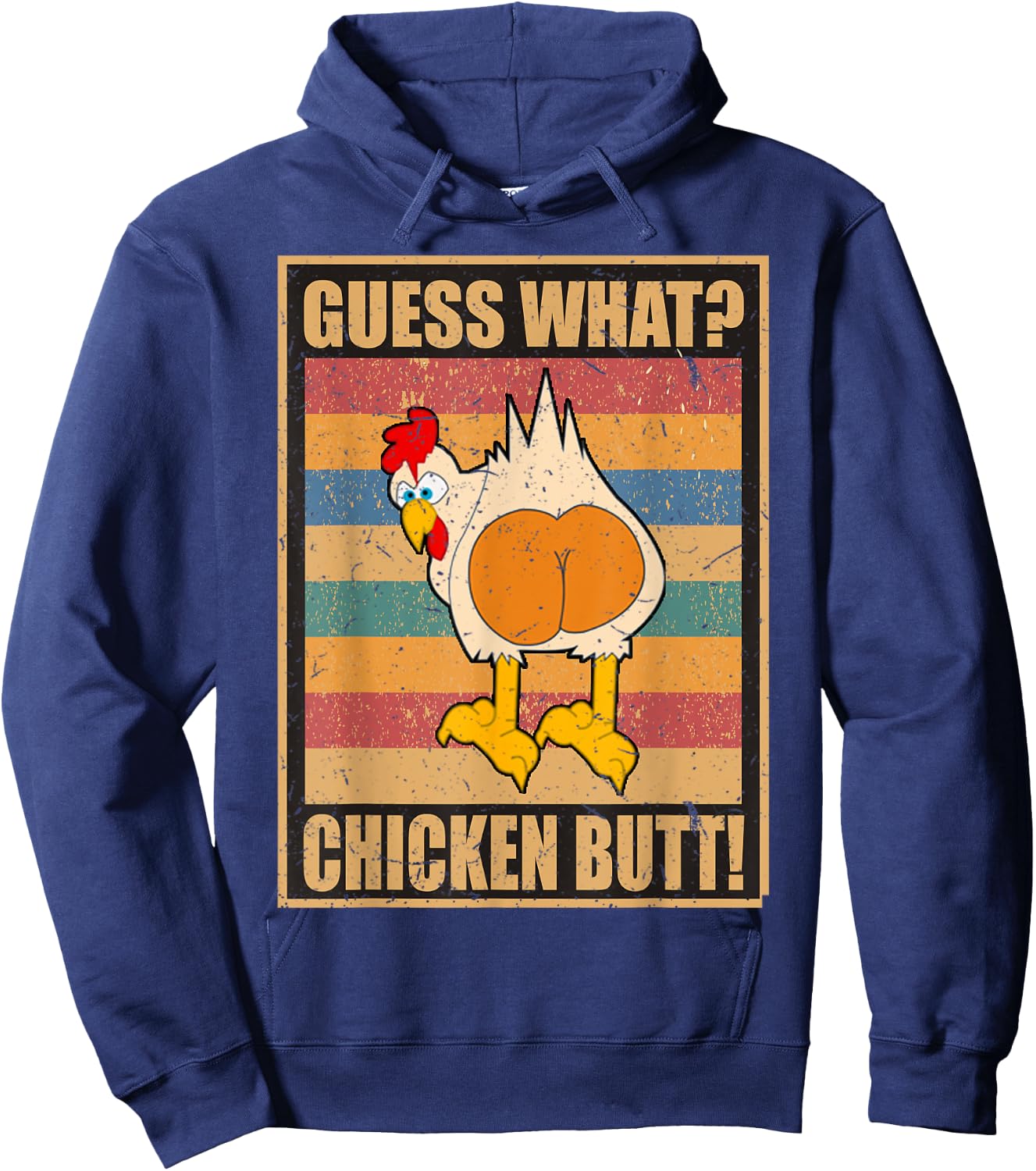 Guess What Chicken Butt Funny White Design Jokes Joking Gift Hoodie - Hoodie | Navy