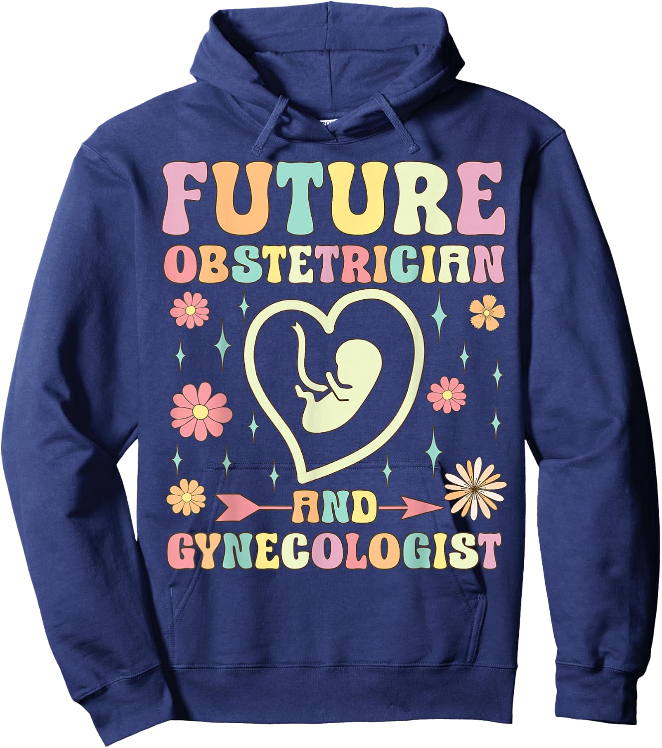 Future Obstetrician And Gynecologist Funny OBGYN Hoodie - Hoodie | Navy