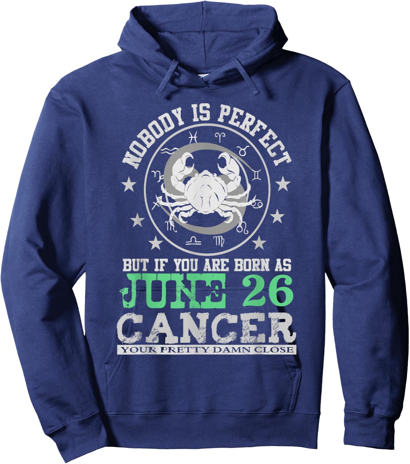 Cancer Zodiac Sign June 26 Horoscope Astrology Birthday Hoodie - Hoodie | Navy