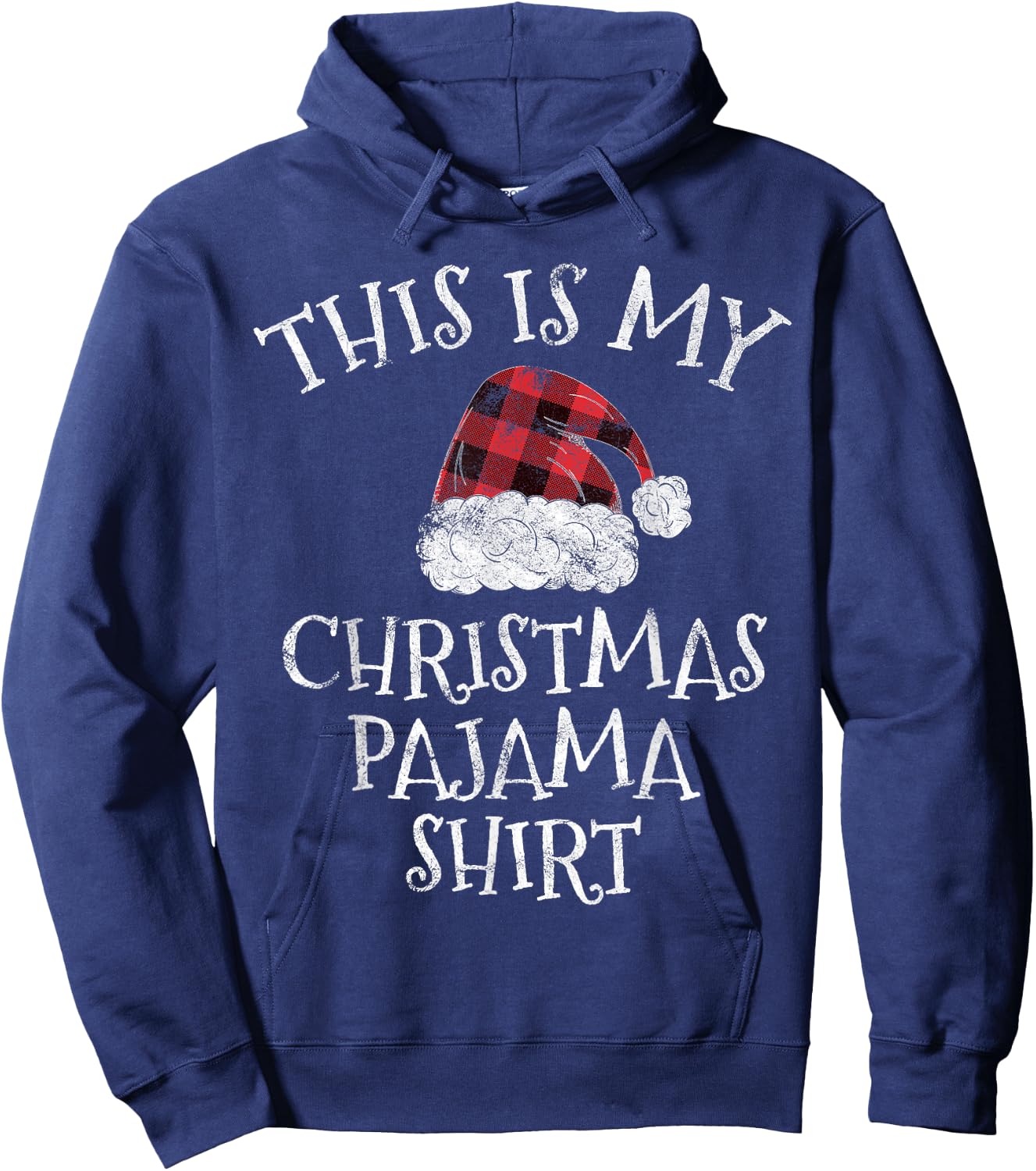 This is My Christmas Pajama Christmas Plaid Hat Gift Hoodie - Hoodie | Navy