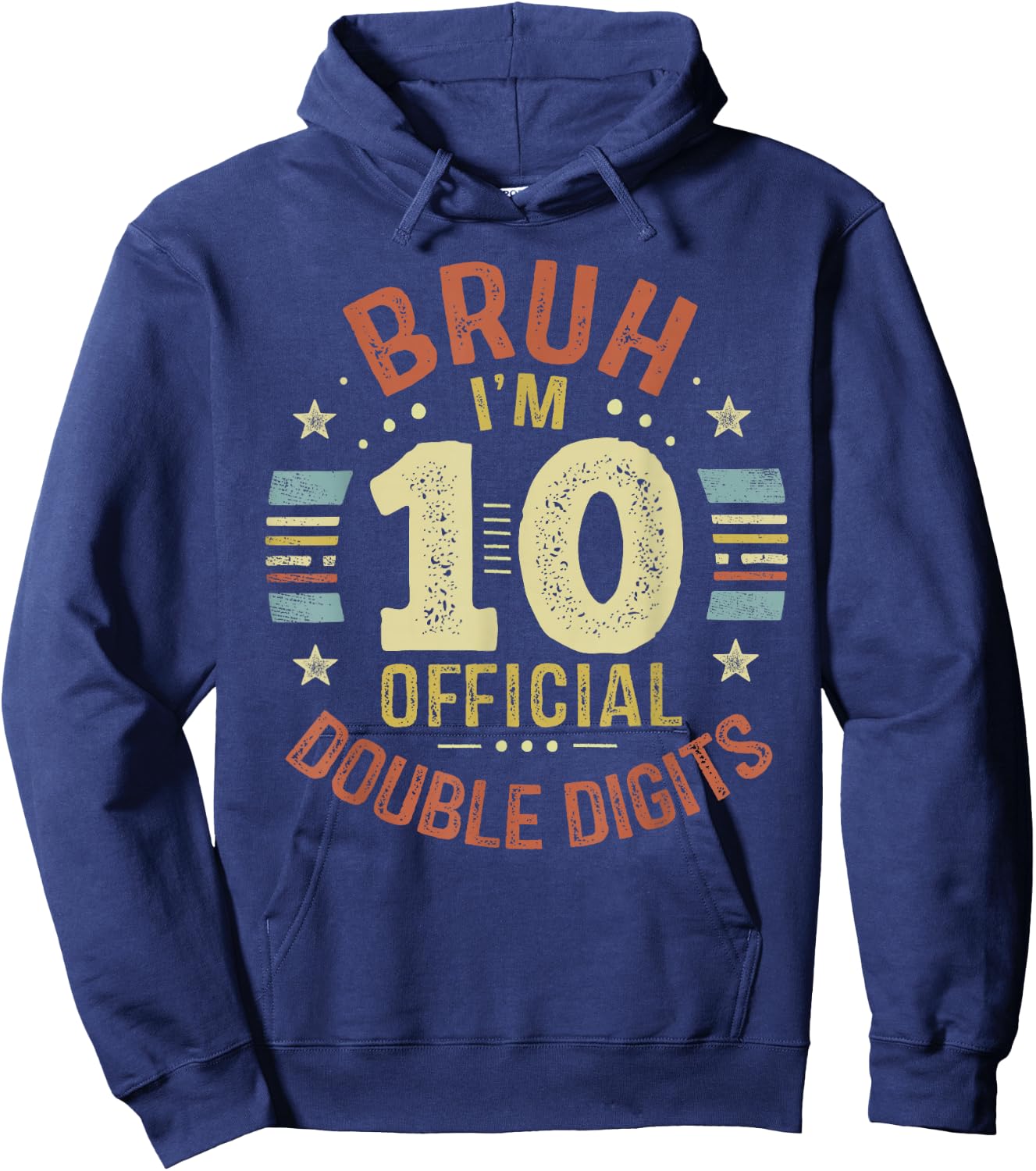Bruh I'm 10 Official Double Digits 10th Birthday 10 Year Old Hoodie - Hoodie | Navy