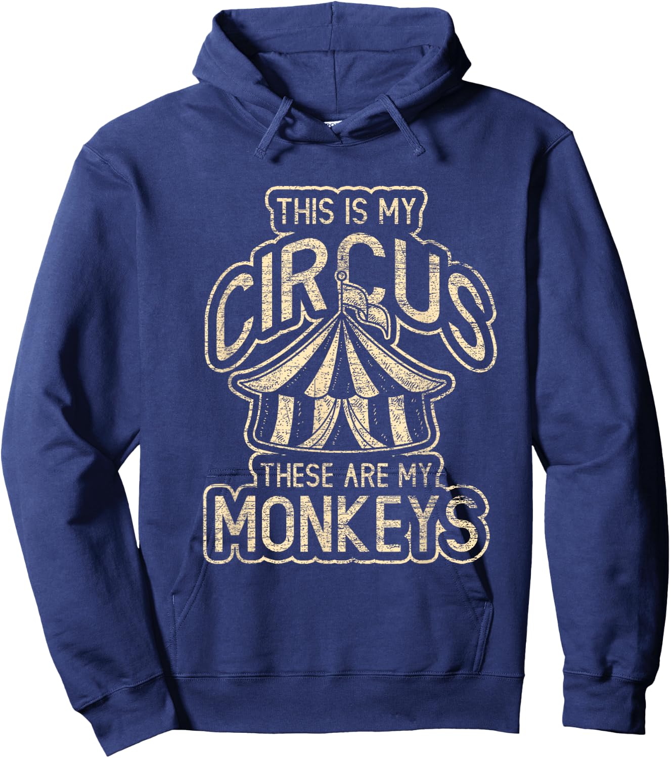 This Is My Circus These Are My Monkeys Hoodie - Hoodie | Navy