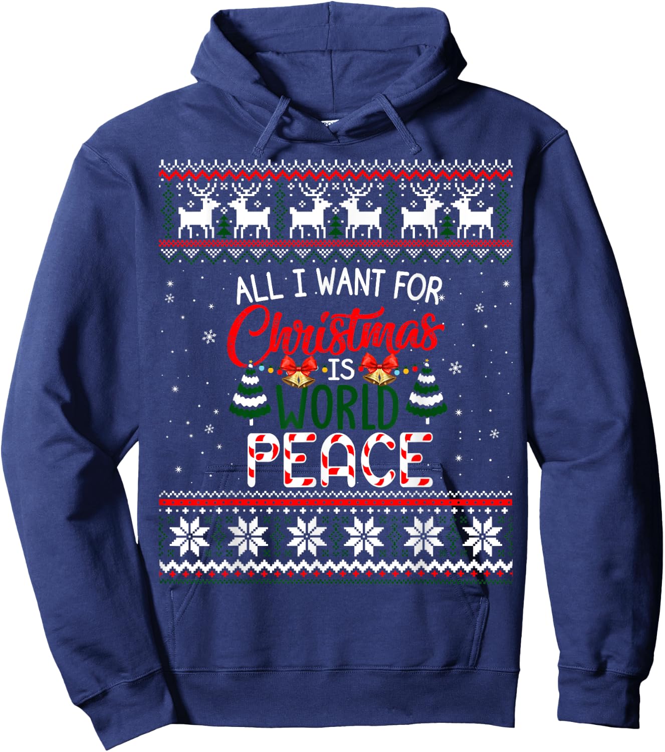 All I Want For Christmas Is World Peace Ugly Xmas Sweater Hoodie - Hoodie | Navy