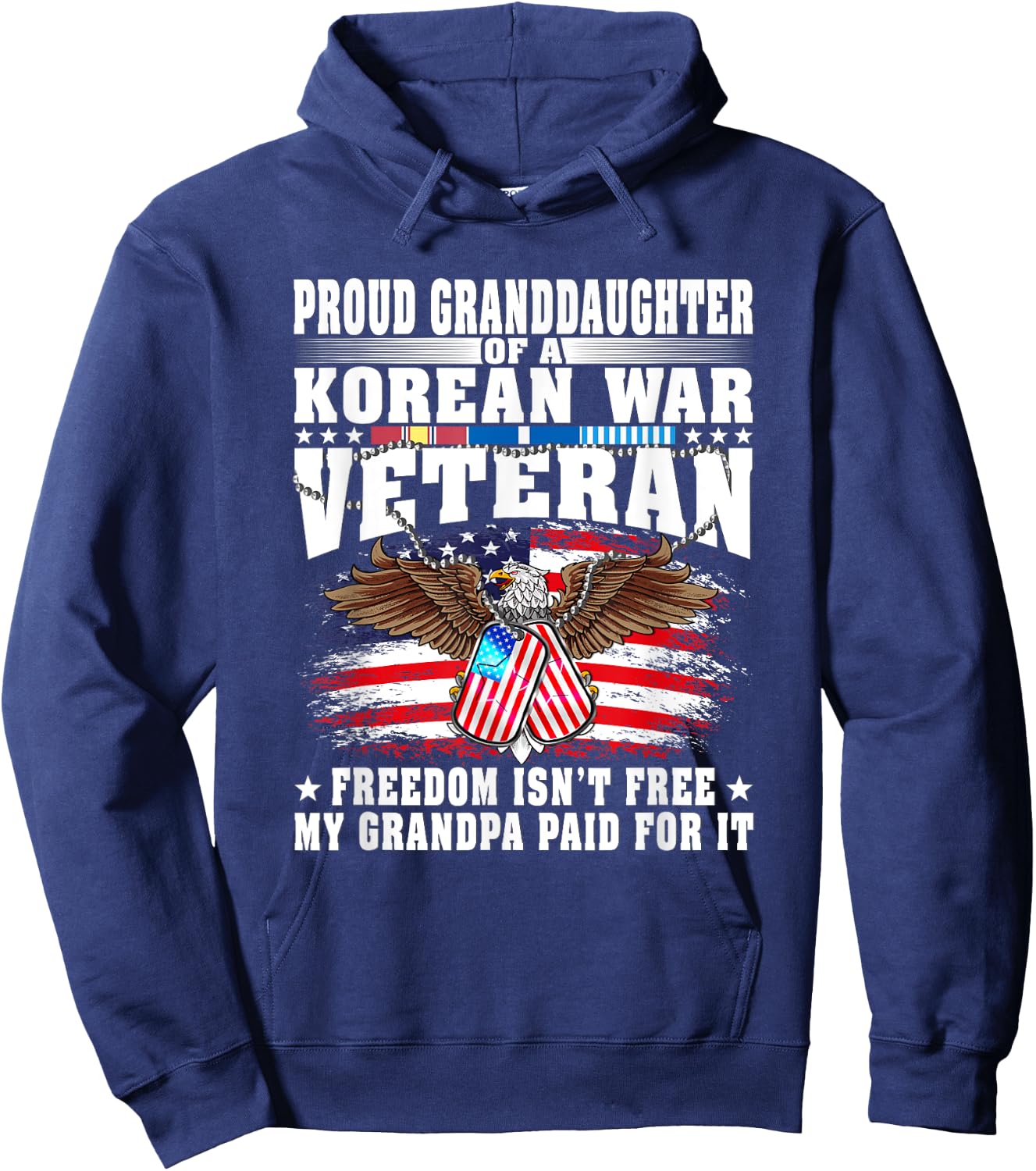 Proud Granddaughter Of Korean War Veteran Freedom Isn't Free Hoodie - Hoodie | Navy