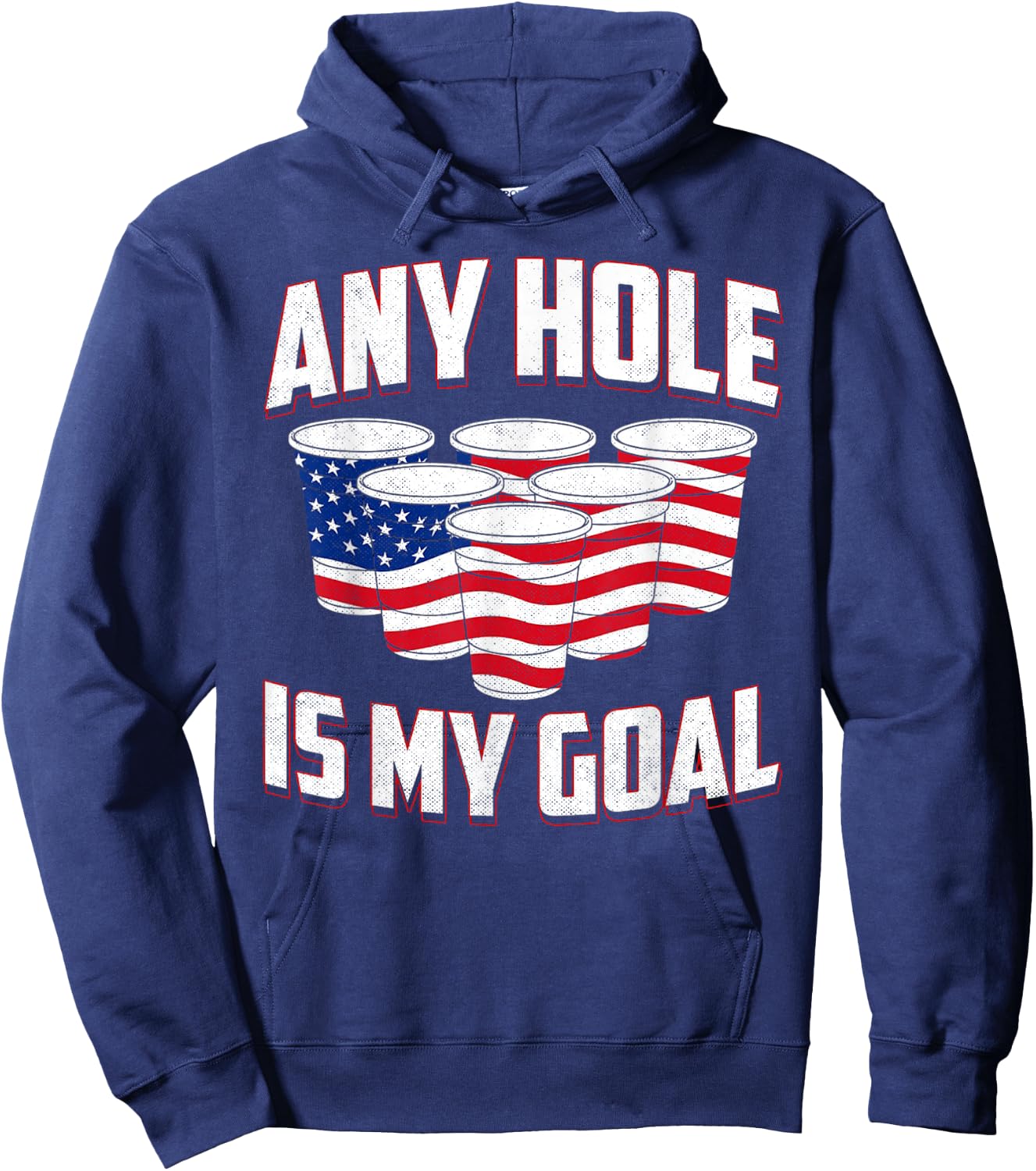 Any Hole Is My Goal American Flag Beer Pong Drinking Game Women Men Hoodie - Hoodie | Navy