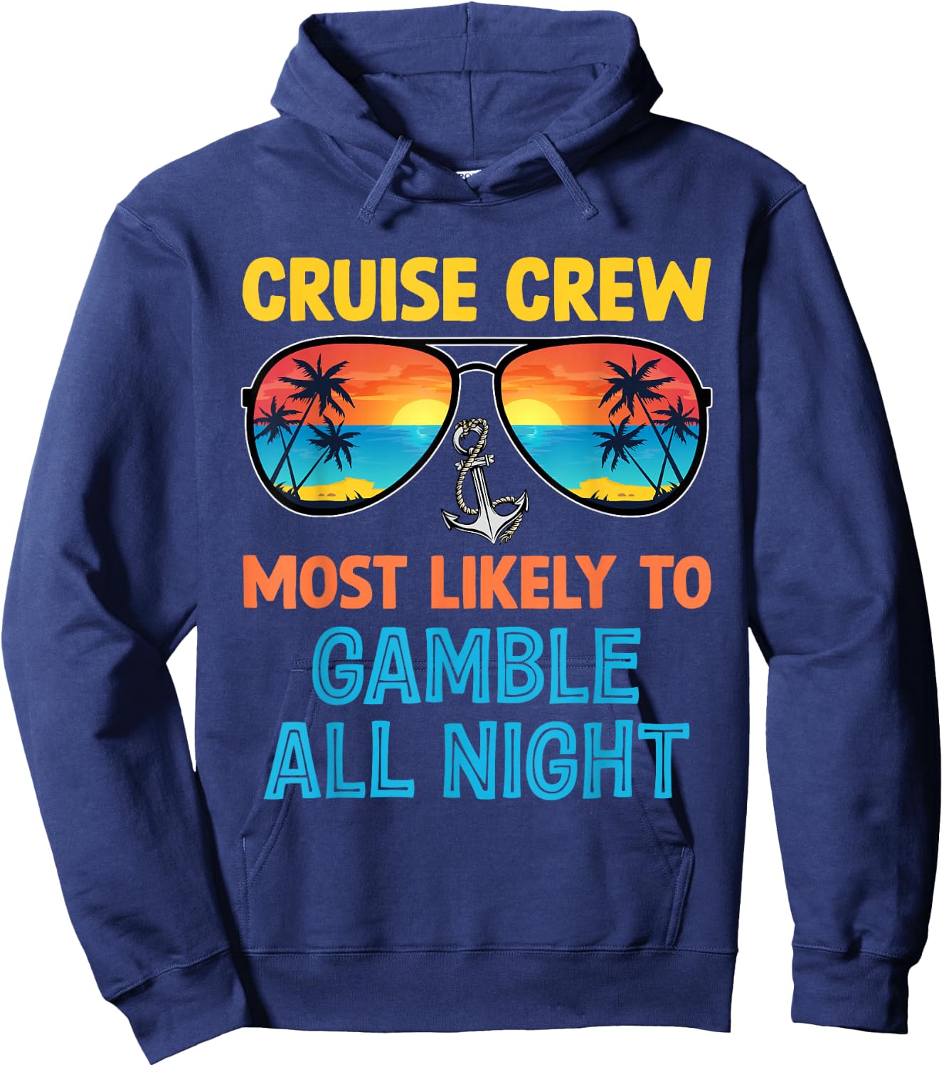 Cruise Crew Most Likely To Gamble All Night Family Cruise Hoodie - Hoodie | Navy
