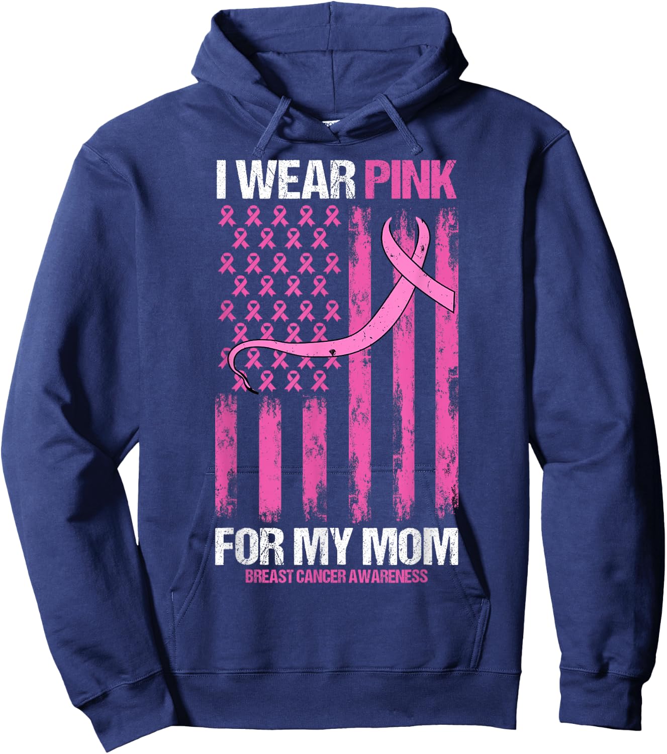 I Wear Pink For My Mom Breast Cancer Awareness American Flag Women Kids Men Hoodie - Hoodie | Navy