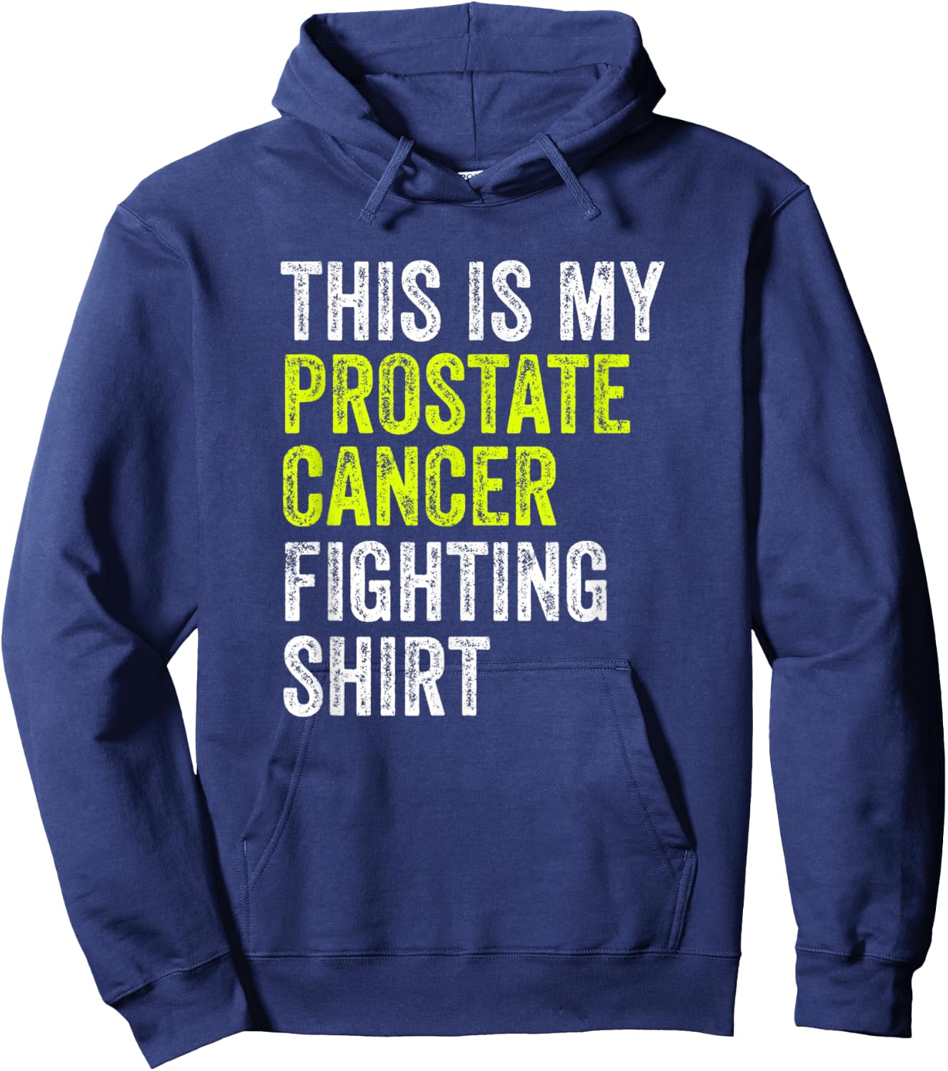 This Is My Prostate Cancer Fighting Hoodie - Hoodie | Navy