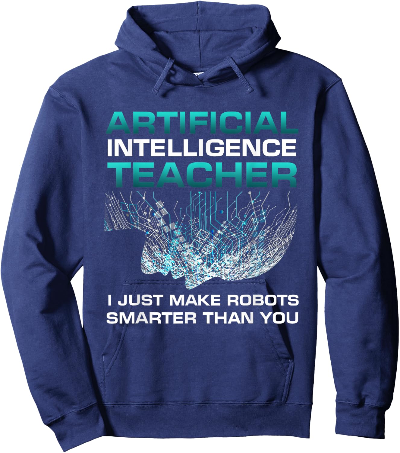 Funny Artificial Intelligence Teacher Gift Robotics Engineer Women Kids Hoodie - Hoodie | Navy