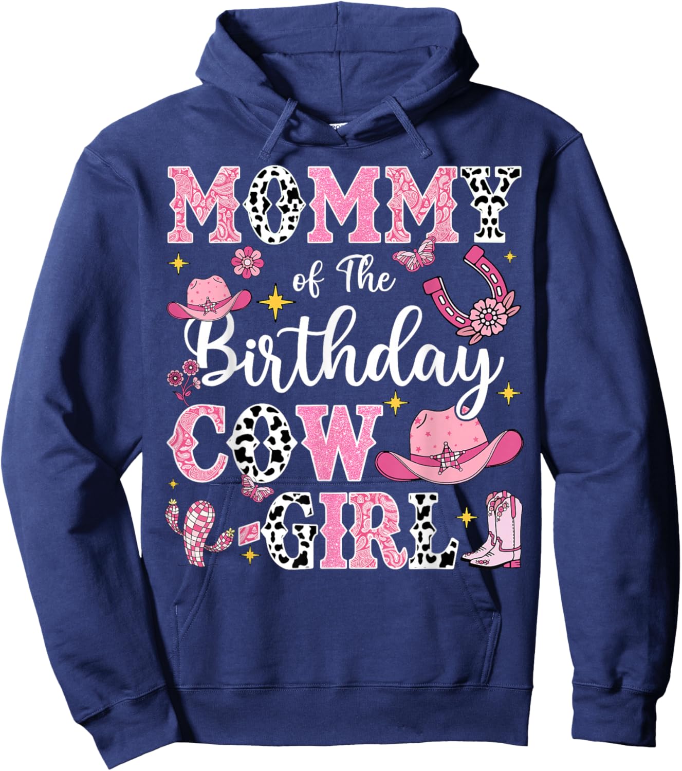 Mommy Of The Birthday Cow-Girl Rodeo Cow Girl Birthday Hoodie - Hoodie | Navy