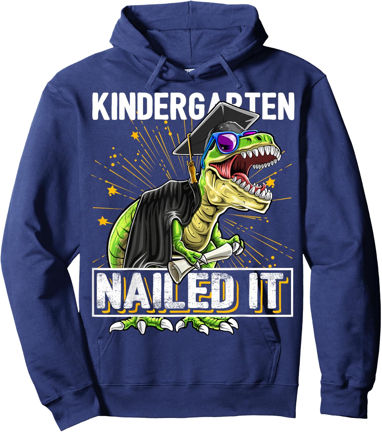Kindergarten Nailed It T Rex Dinosaur Graduation Cap Gown Hoodie - Hoodie | Navy