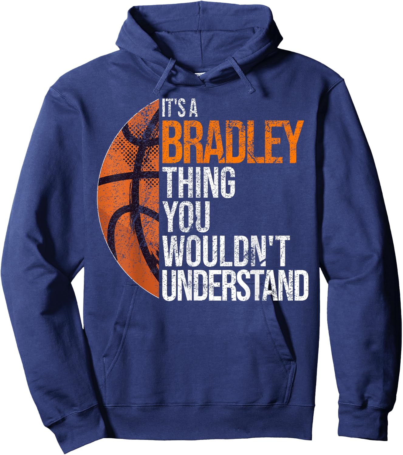 It's a Bradley Thing you wouldn't Understand - Fun Bradley Hoodie - Hoodie | Navy