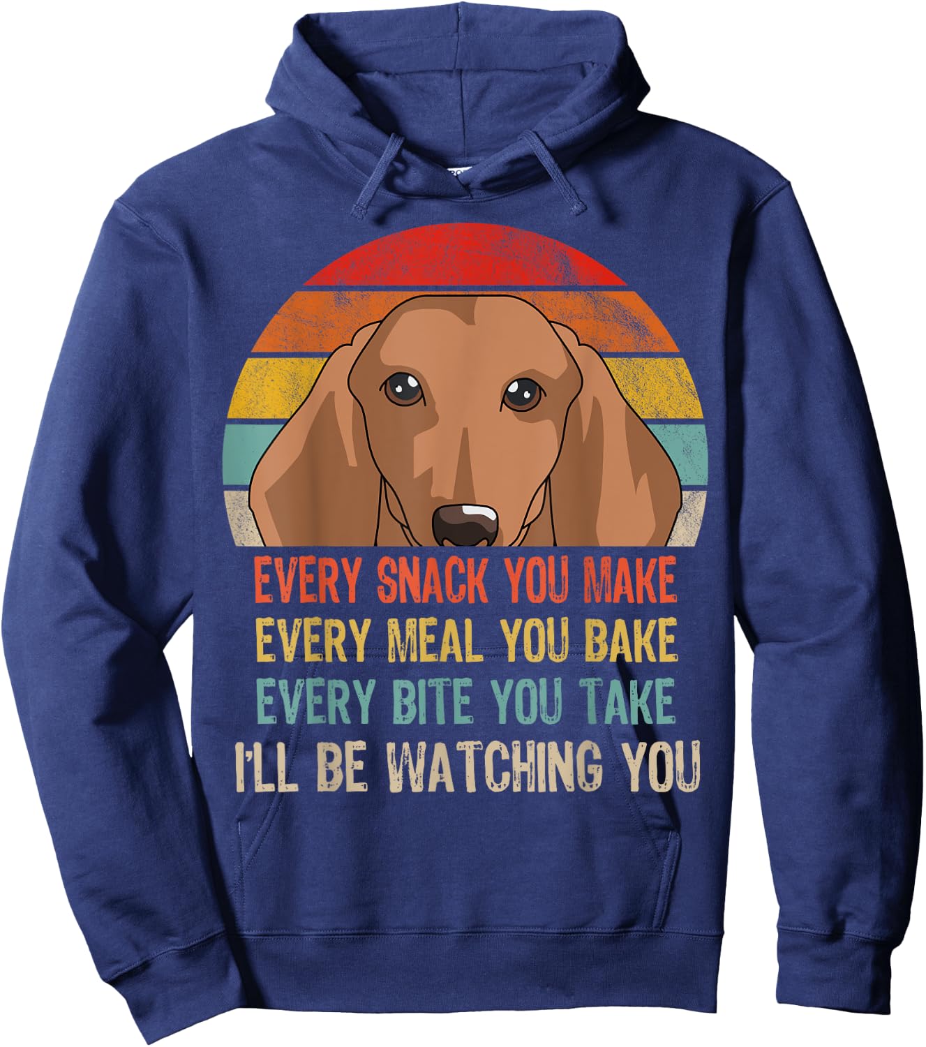 Retro Dachshund Every Snack You Make Every Meal You Bake Hoodie - Hoodie | Navy