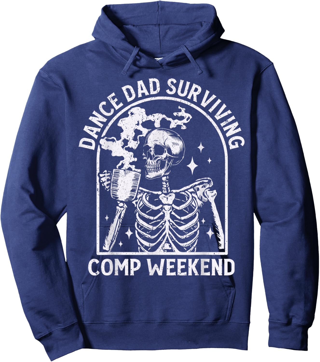 Cool Dance Dad Surviving Comp Weekend Skeleton Dancer Dad Hoodie - Hoodie | Navy