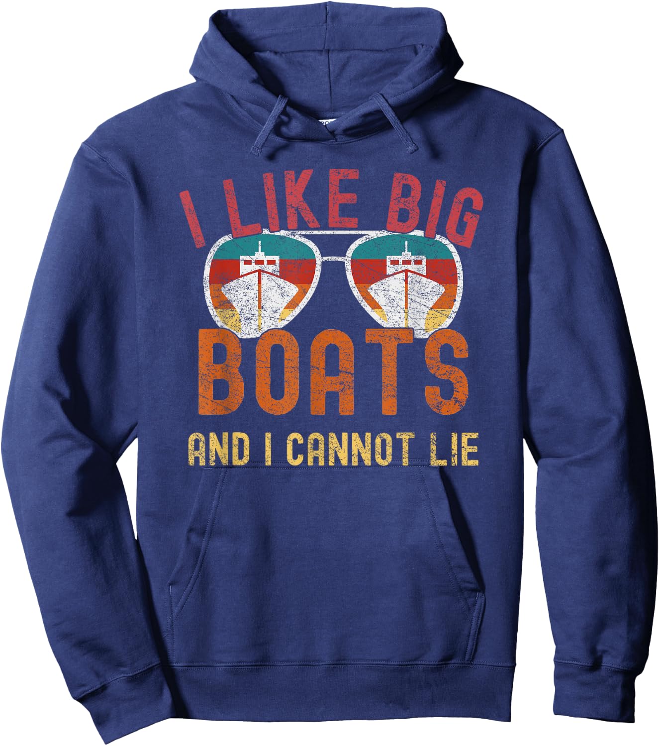 I Like Big Boats And I Cannot Lie Yacht Boating Funny Cruise Hoodie - Hoodie | Navy