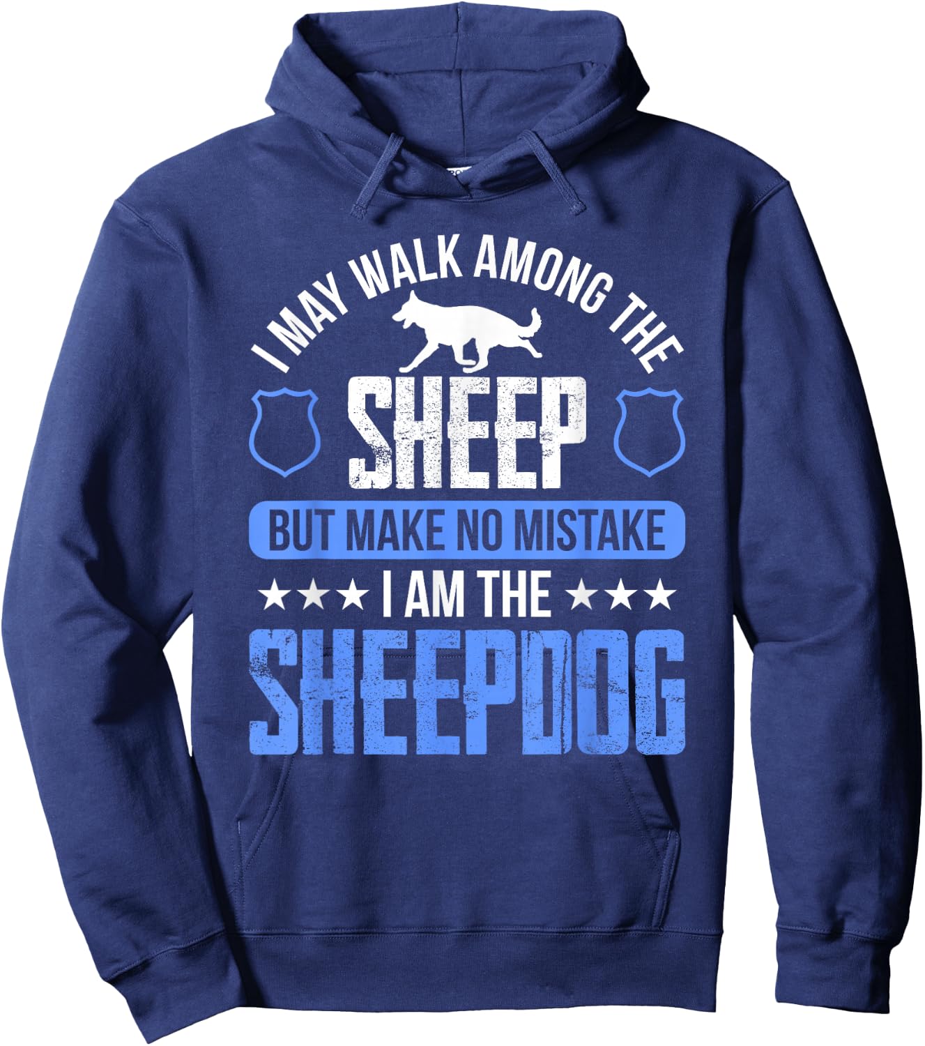 I May Walk Among The Sheep-dog Police Officer Cop Hoodie - Hoodie | Navy