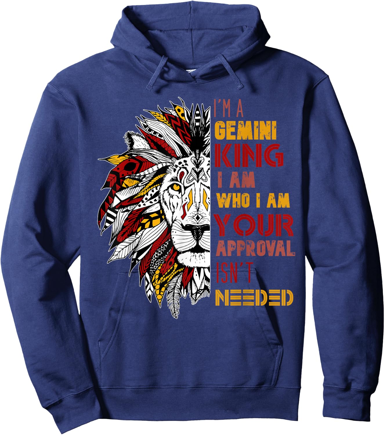 I'm A Gemini King Your Approval Isn't Needed Zodiac Hoodie - Hoodie | Navy