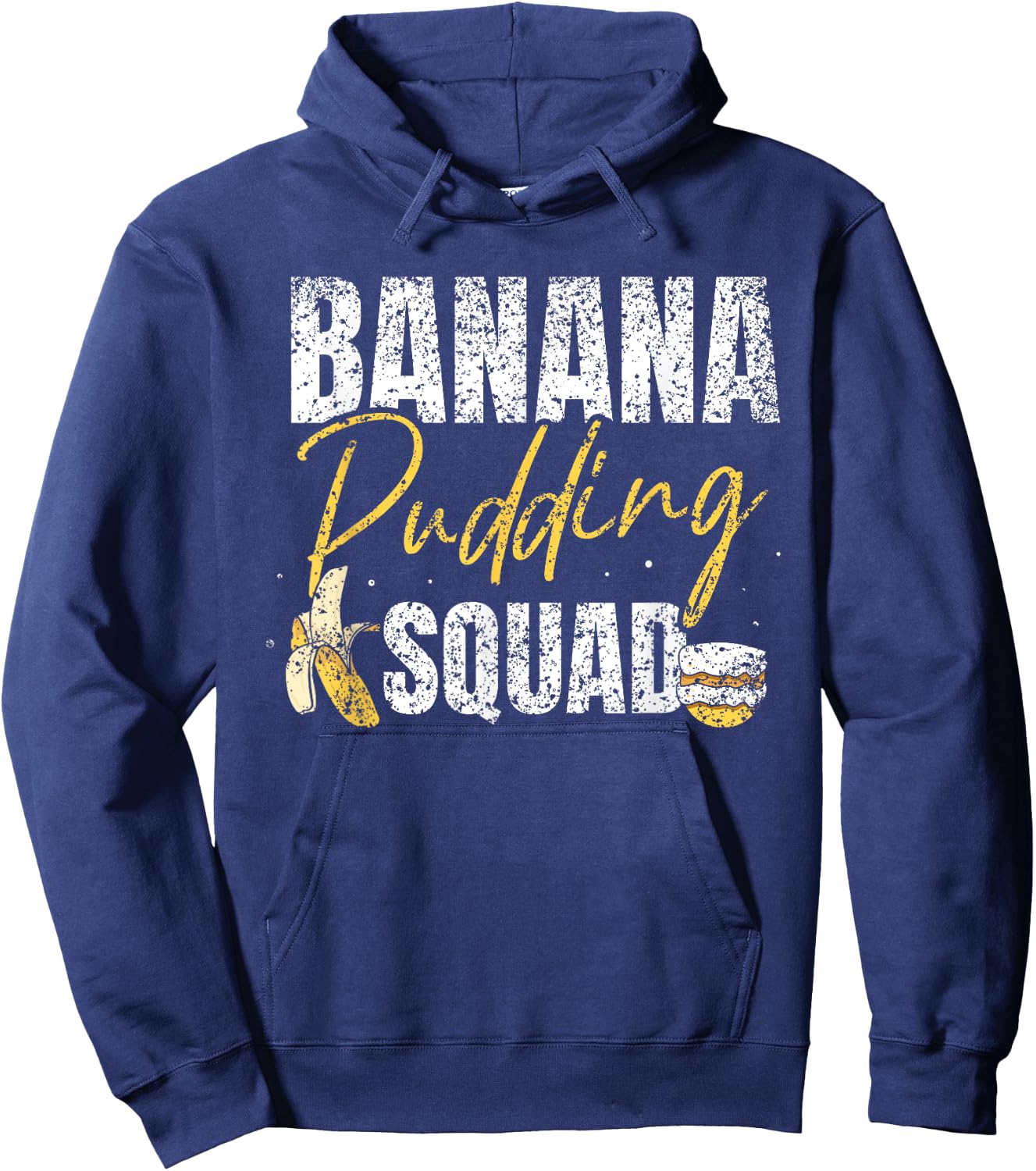 Banana Pudding Squad Lover Dessert Cooking Banana Pudding Hoodie - Hoodie | Navy