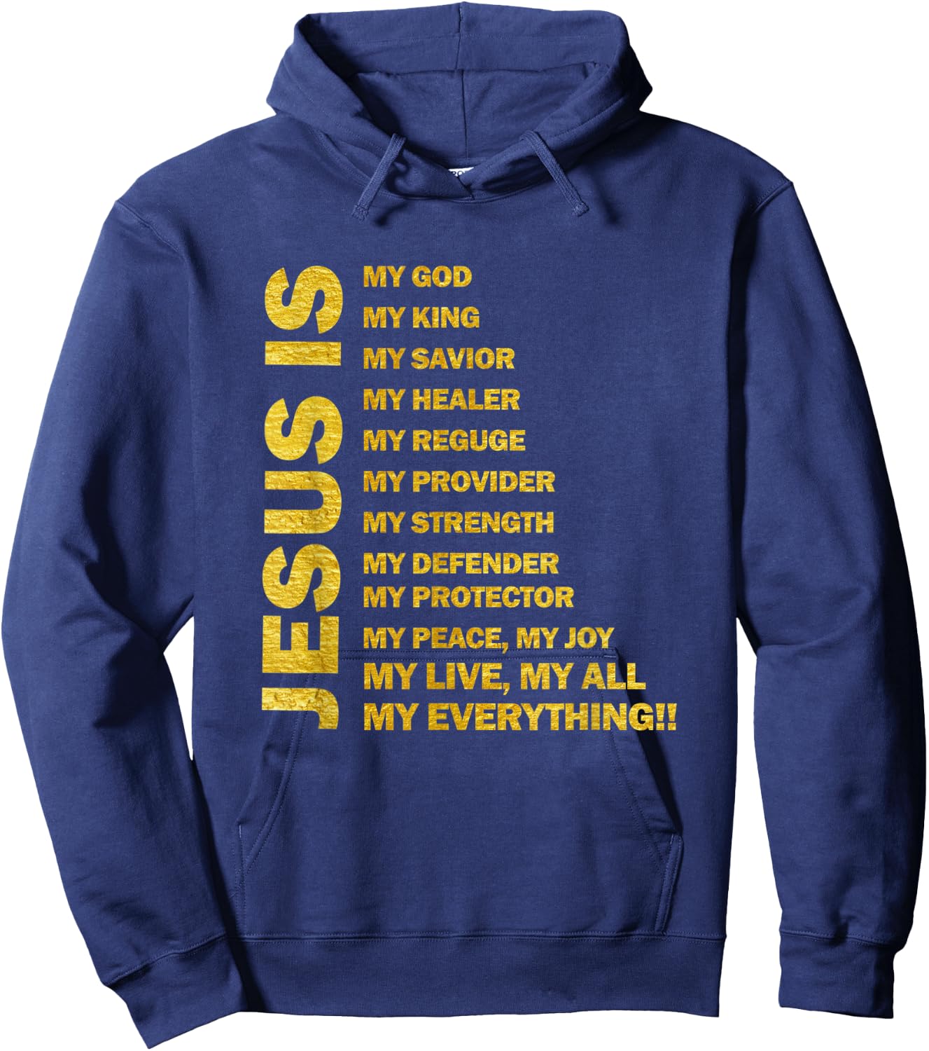Jesus Is My All My Everything My God Lord Savior Men & Women Hoodie - Hoodie | Navy