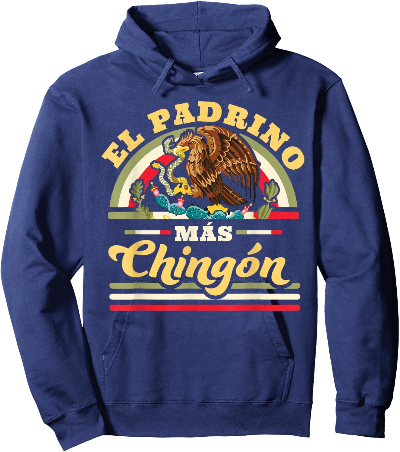 El Padrino Mas Chingon Funny Mexican Flag Cool Godfather Hoodie - Hoodie | Navy