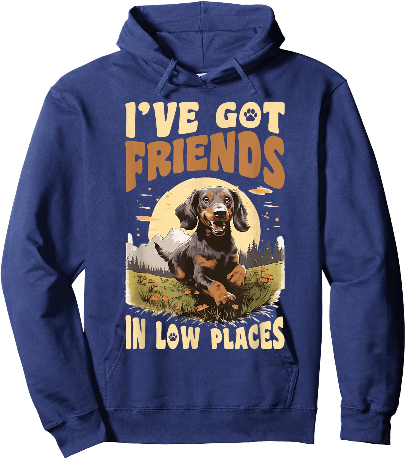 Dachshund wiener sausage dog I've Got Friends In Low Places Hoodie - Hoodie | Navy