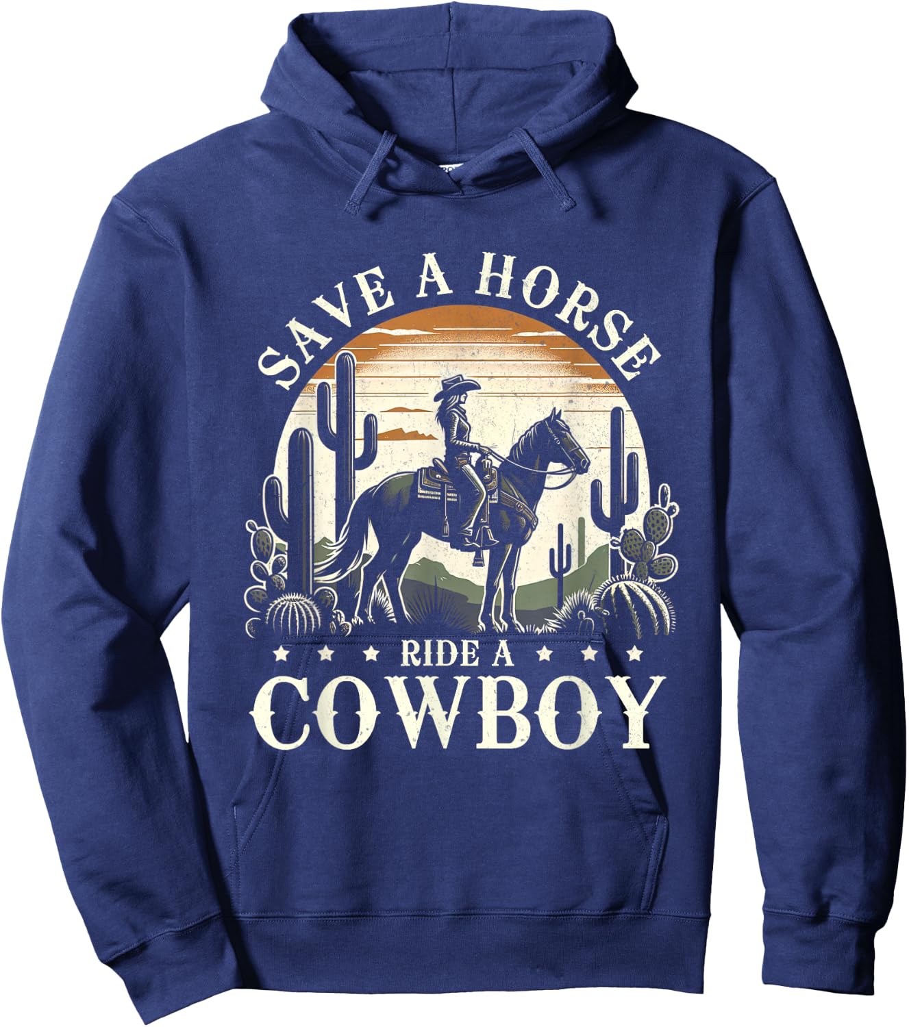 Save A Horse Ride A Cowboy Western Country Music Cowgirl Hoodie - Hoodie | Navy