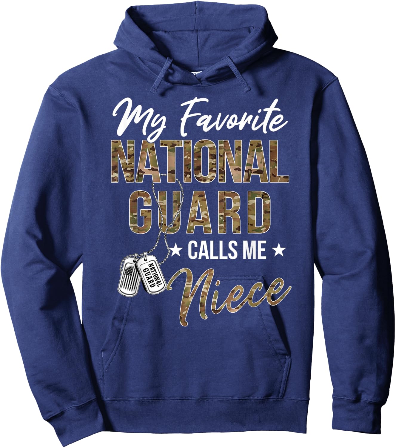 My Favorite National Guard Calls Me Niece Military Family Hoodie - Hoodie | Navy