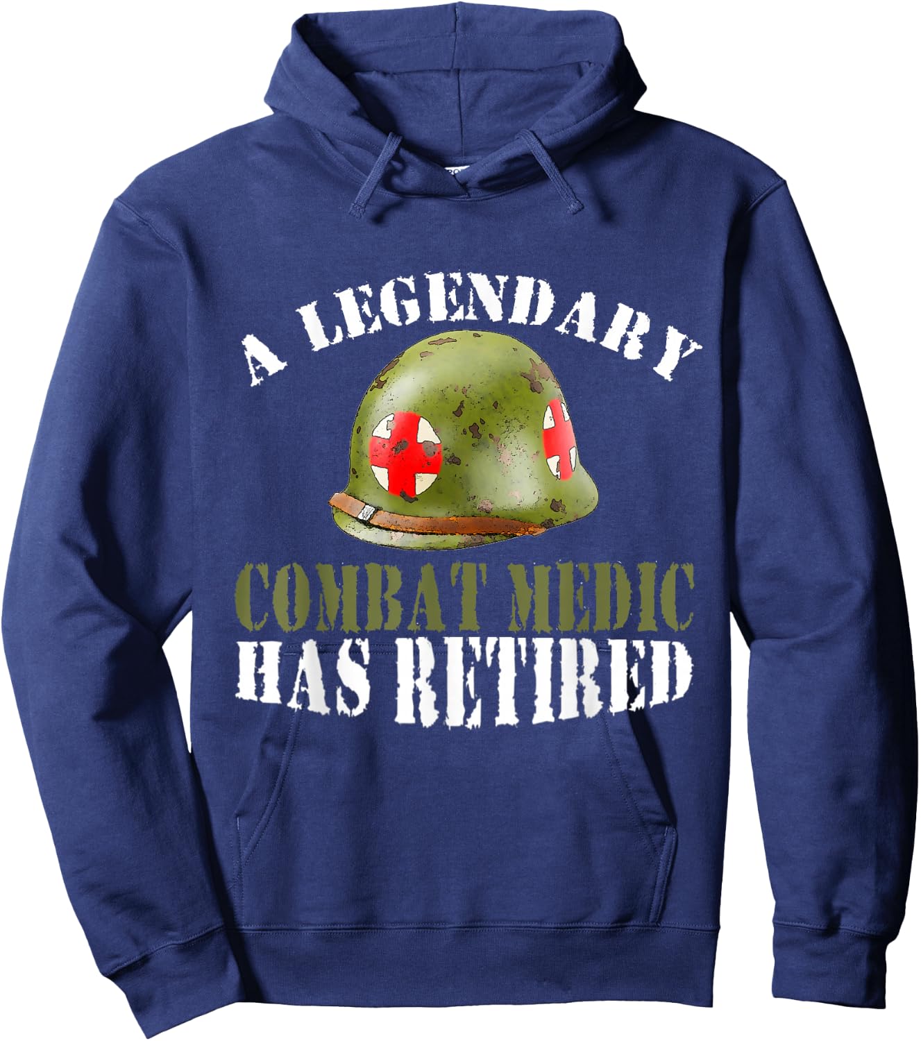 A Legendary Combat Medic Has Retired Proud Veteran Hoodie - Hoodie | Navy