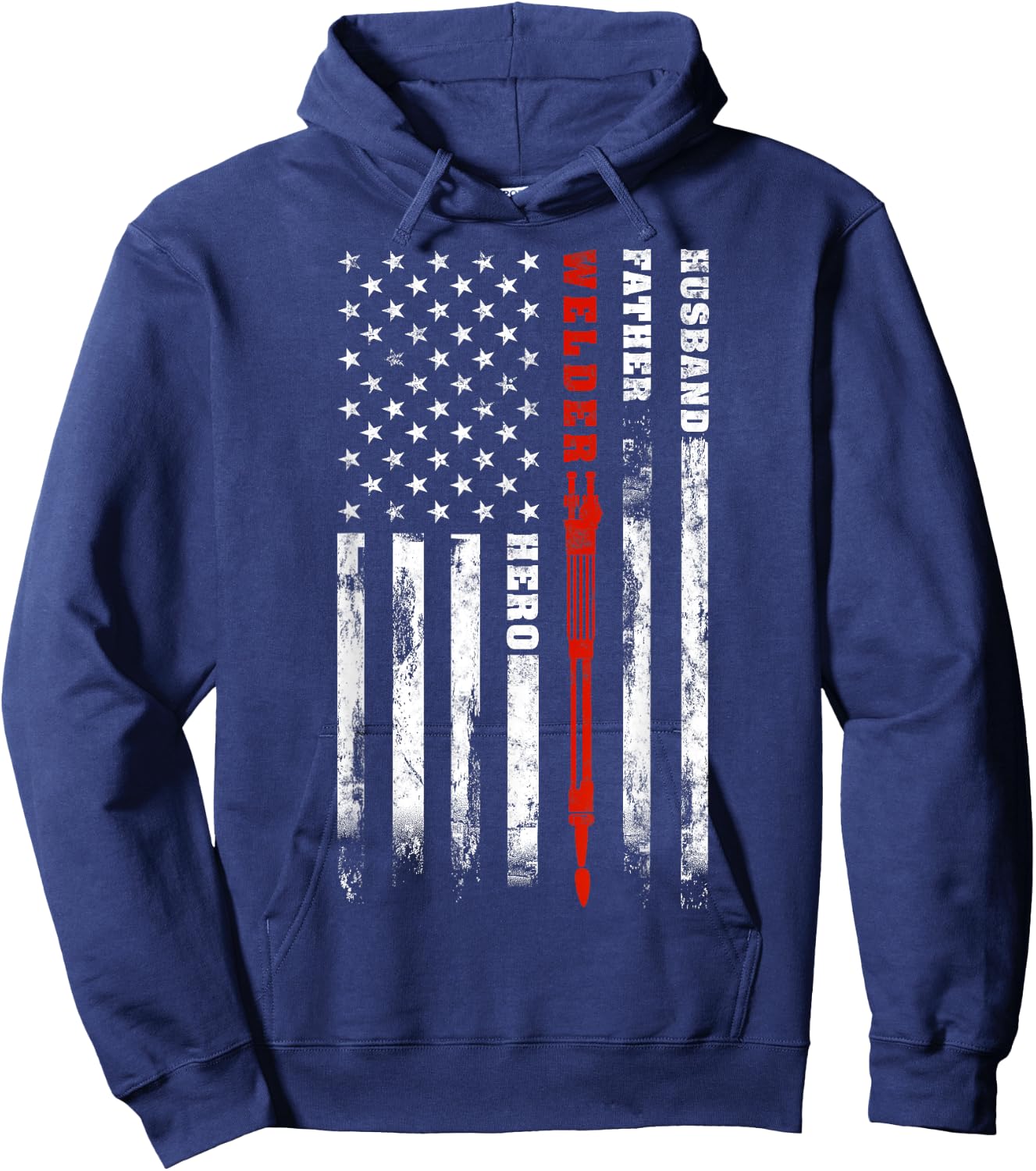 Welder gift Husband Father Welder hero American flag Women Men Hoodie - Hoodie | Navy