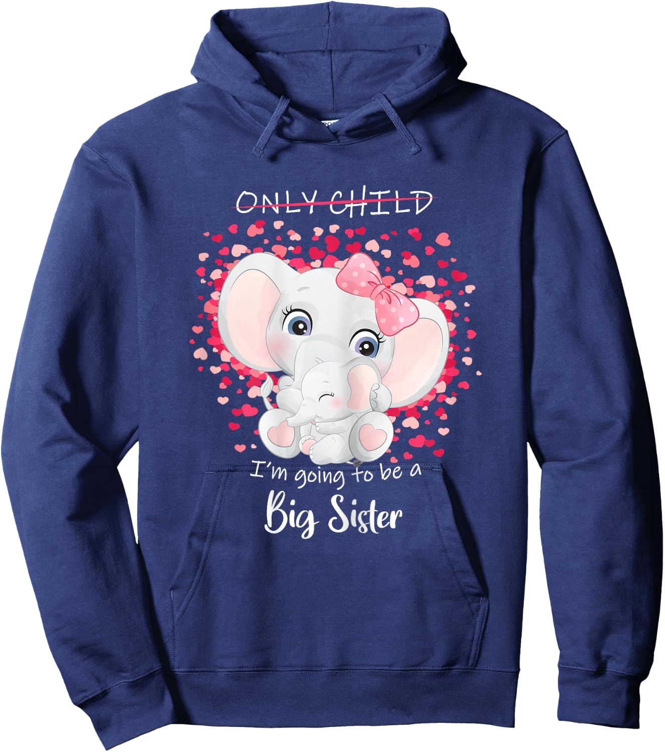 I'm Going to be a Big Sister Announce Pregnancy Only Child Hoodie - Hoodie | Navy