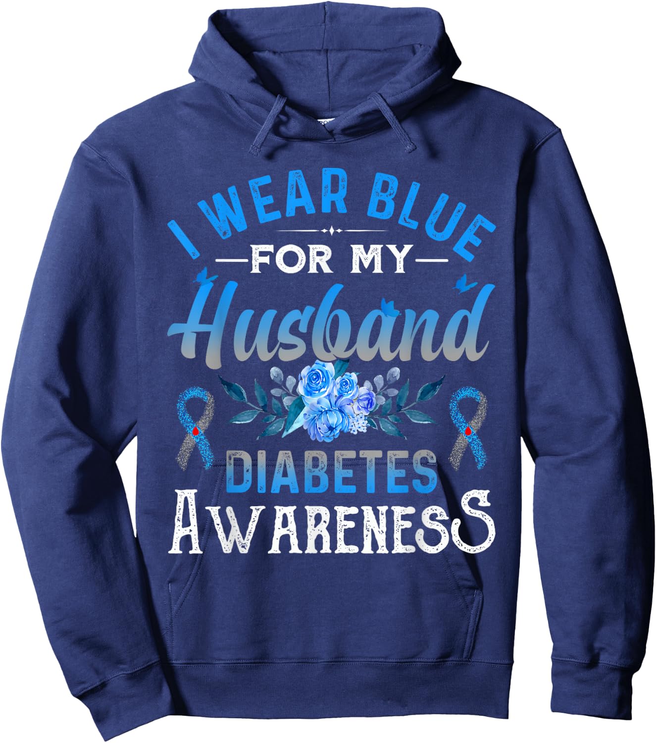 I wear blue for my Husband Diabetes Awareness TD1 Diabetic Hoodie - Hoodie | Navy