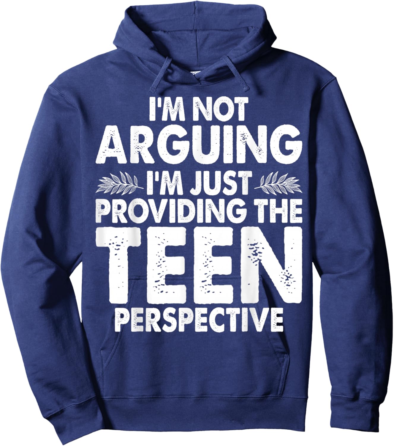Im Not Arguing Im Just Providing Teen Perspective Teenager Hoodie - Hoodie | Navy