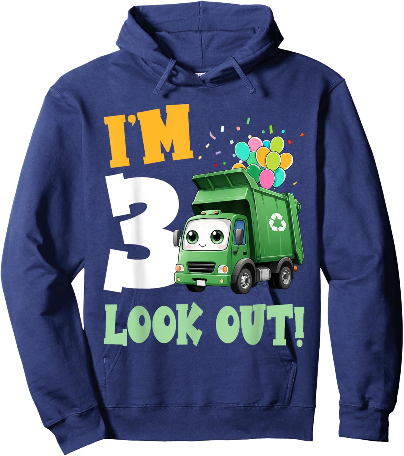 3rd Birthday I'm 3 Look Out Garbage Truck Bday Boys Kids Hoodie - Hoodie | Navy
