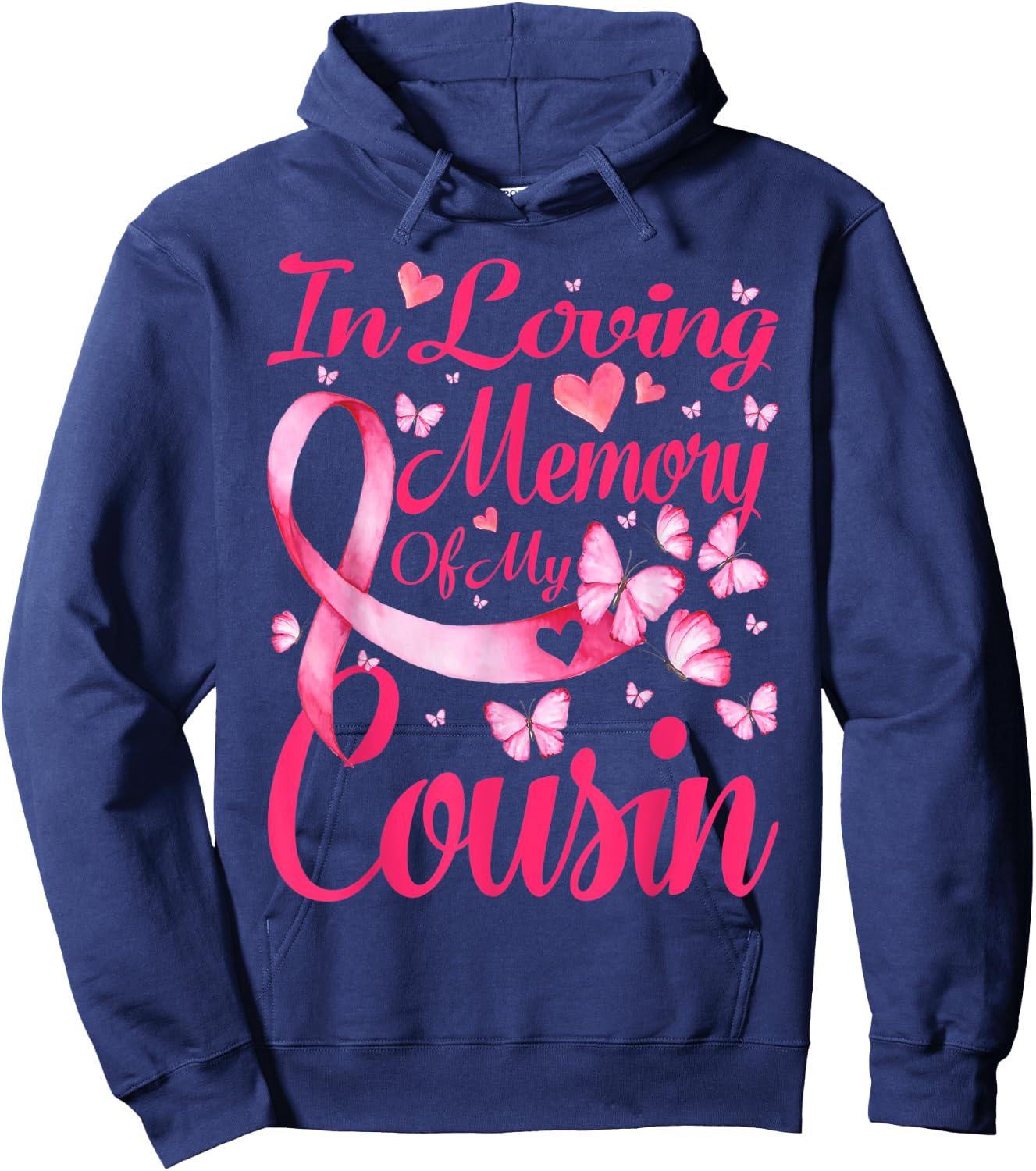 In Loving Memory Of My Cousin Breast Cancer Awareness Hoodie - Hoodie | Navy