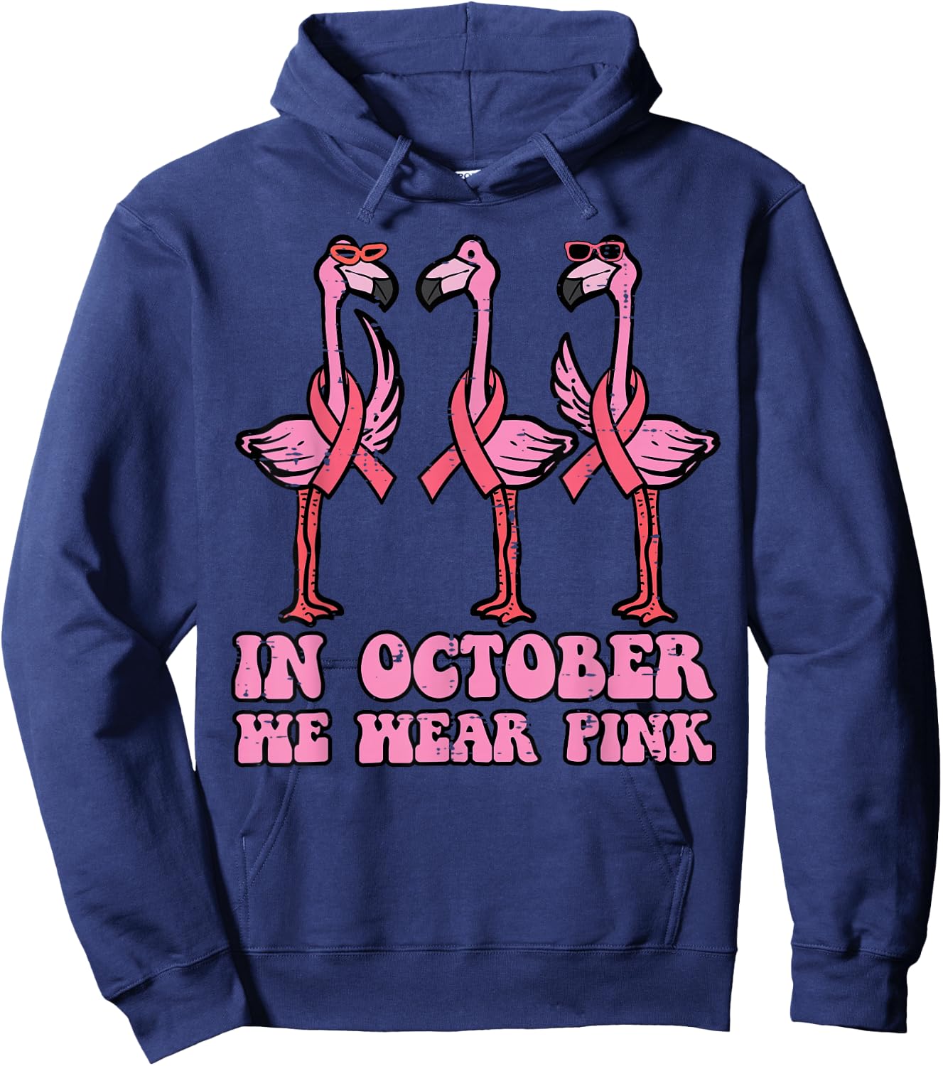 Breast Cancer Flamingo October We Wear Pink Men Women Kids Hoodie - Hoodie | Navy