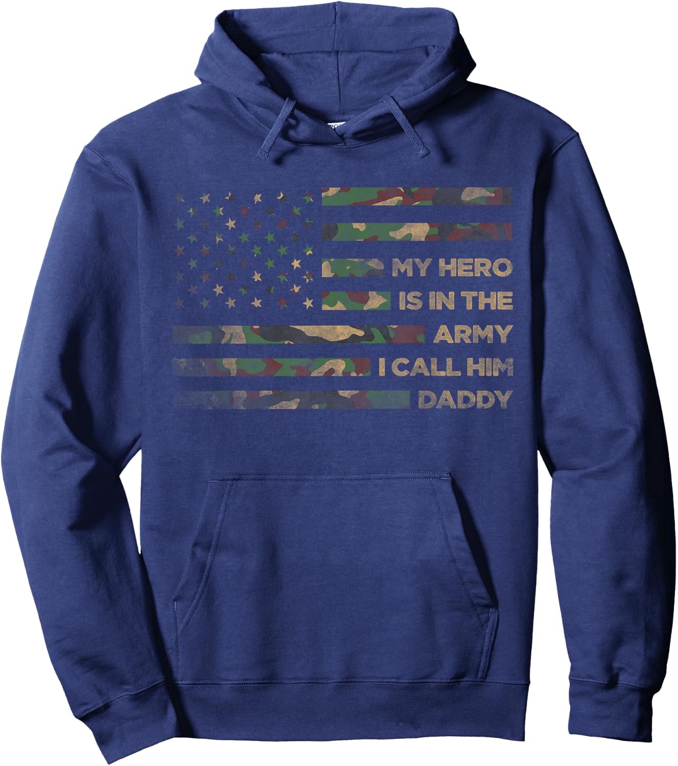 My Hero Is In The Army I Call Him Daddy Funny Camouflage Dad Hoodie - Hoodie | Navy