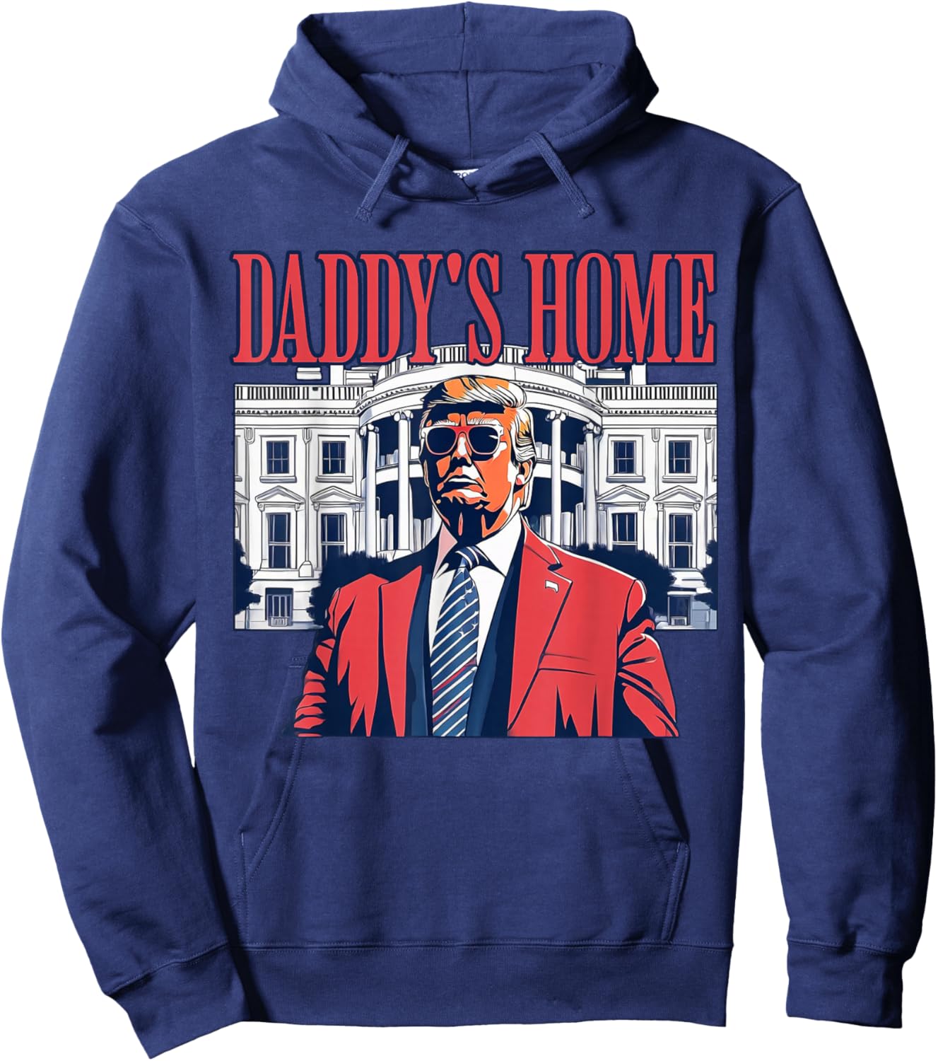 Daddys Home White House Trump 2024 Hoodie - Hoodie | Navy