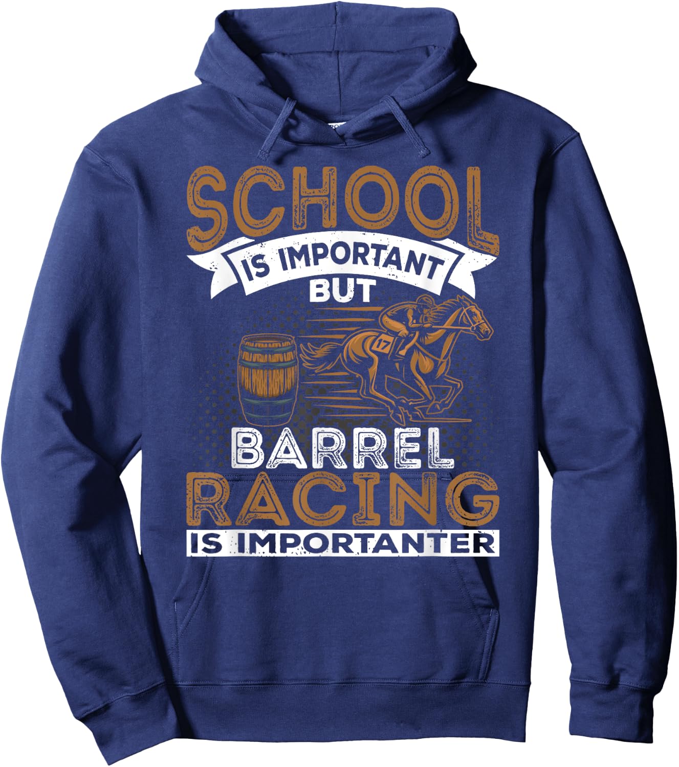 Barrel Racing Is Importanter Horse Racing Barrel Racer Hoodie - Hoodie | Navy