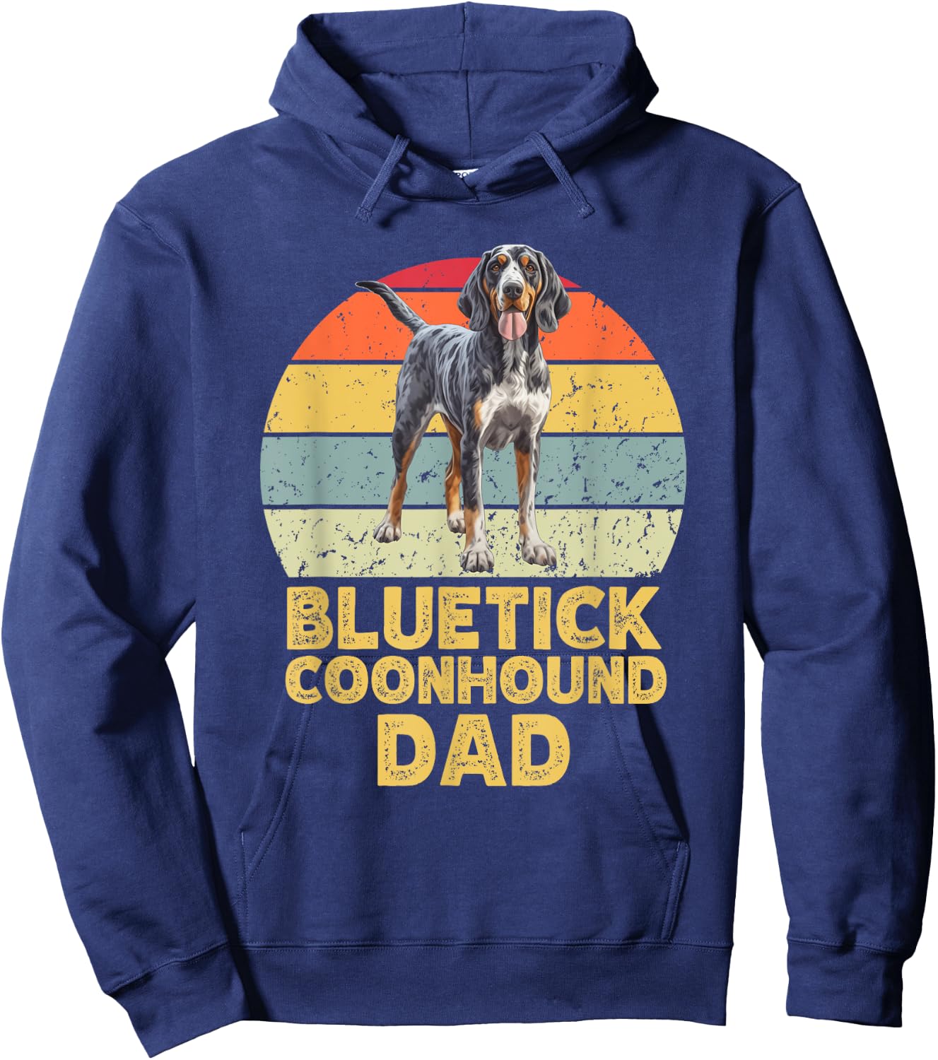Bluetick Coonhound Dog Dad Retro Funny Dogs Lover & Owner Hoodie - Hoodie | Navy