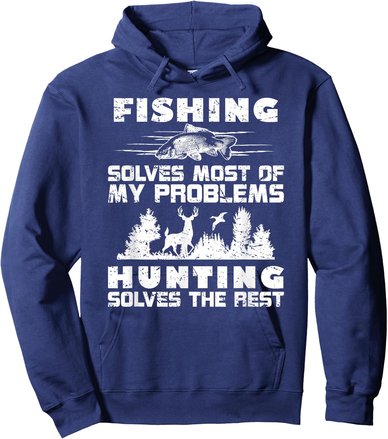 Fishing Solves Most of My Problems Hunting the Rest Fishing Hoodie - Hoodie | Navy
